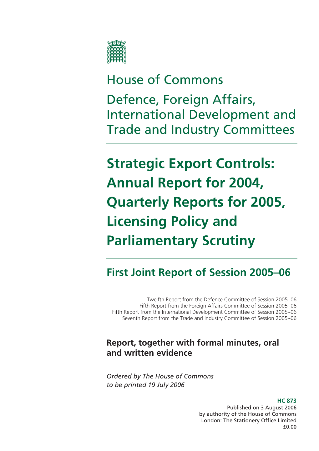 Strategic Export Controls: Annual Report for 2004, Quarterly Reports for 2005, Licensing Policy and Parliamentary Scrutiny