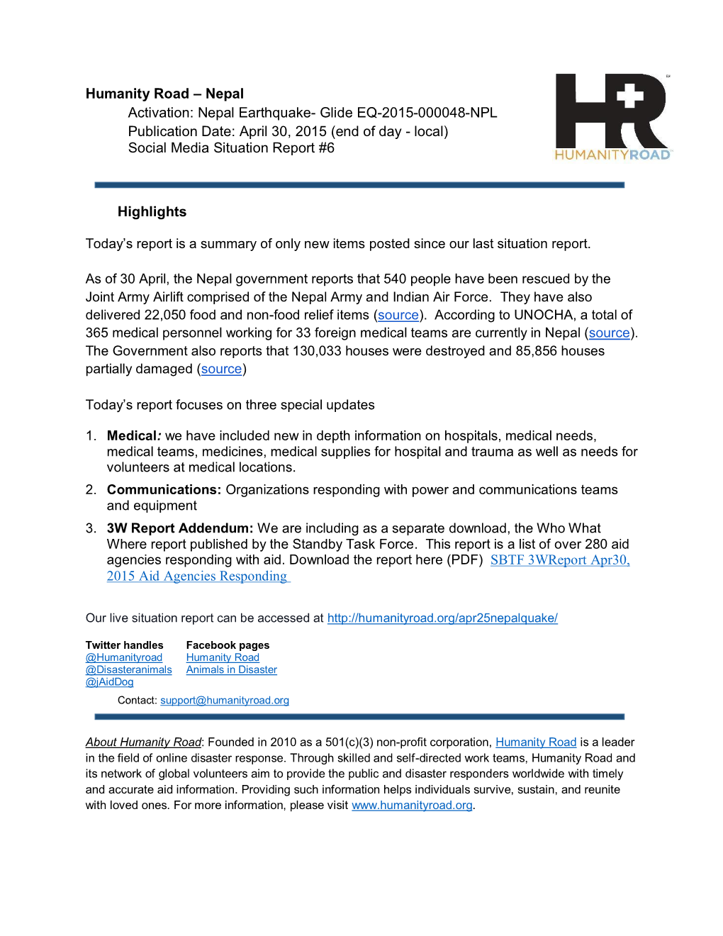 Humanity Road – Nepal Activation: Nepal Earthquake- Glide EQ-2015-000048-NPL Publication Date: April 30, 2015 (End of Day - Local) Social Media Situation Report #6