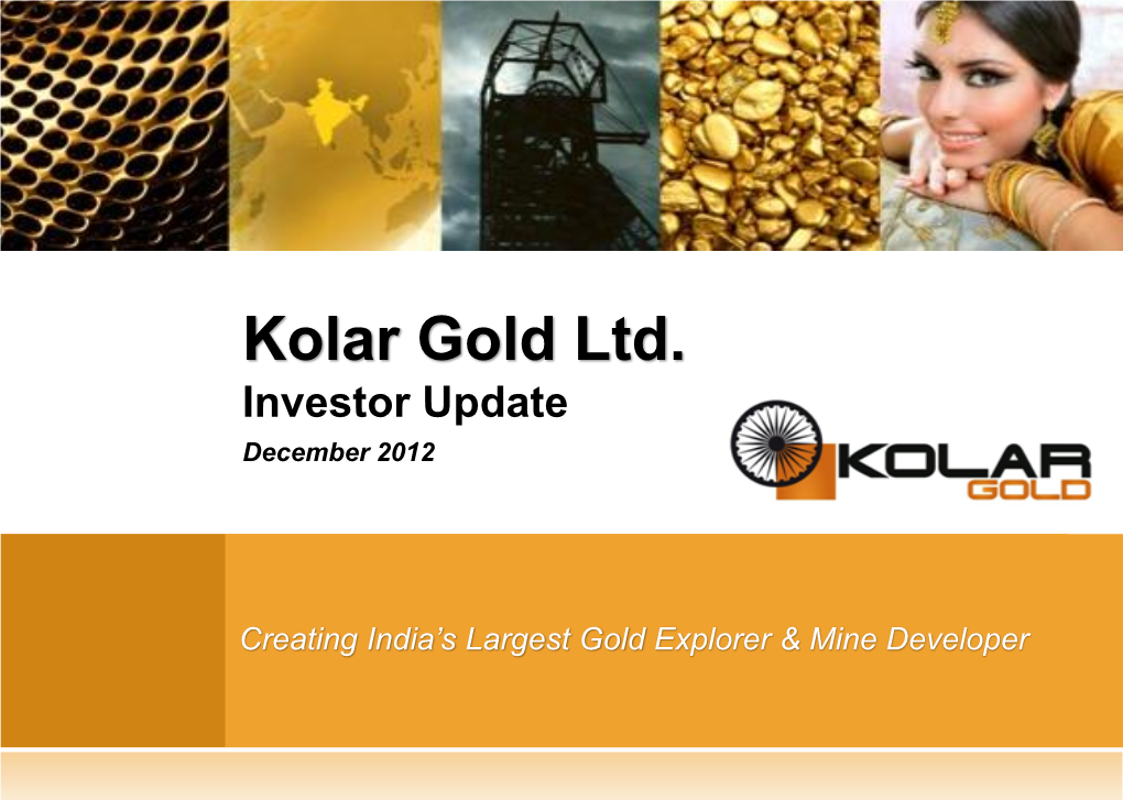 Kolar Gold Ltd. Investor Update December 2012