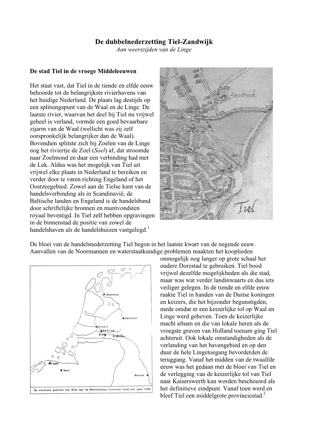 De Dubbelnederzetting Tiel-Zandwijk Aan Weerszijden Van De Linge
