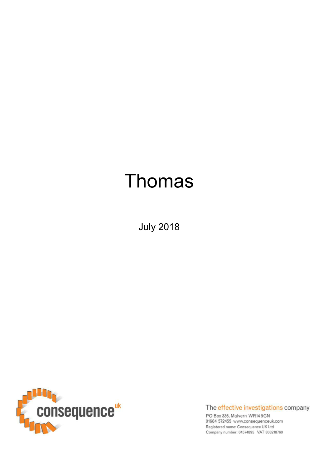 Independent Investigation Into the Care and of Thomas