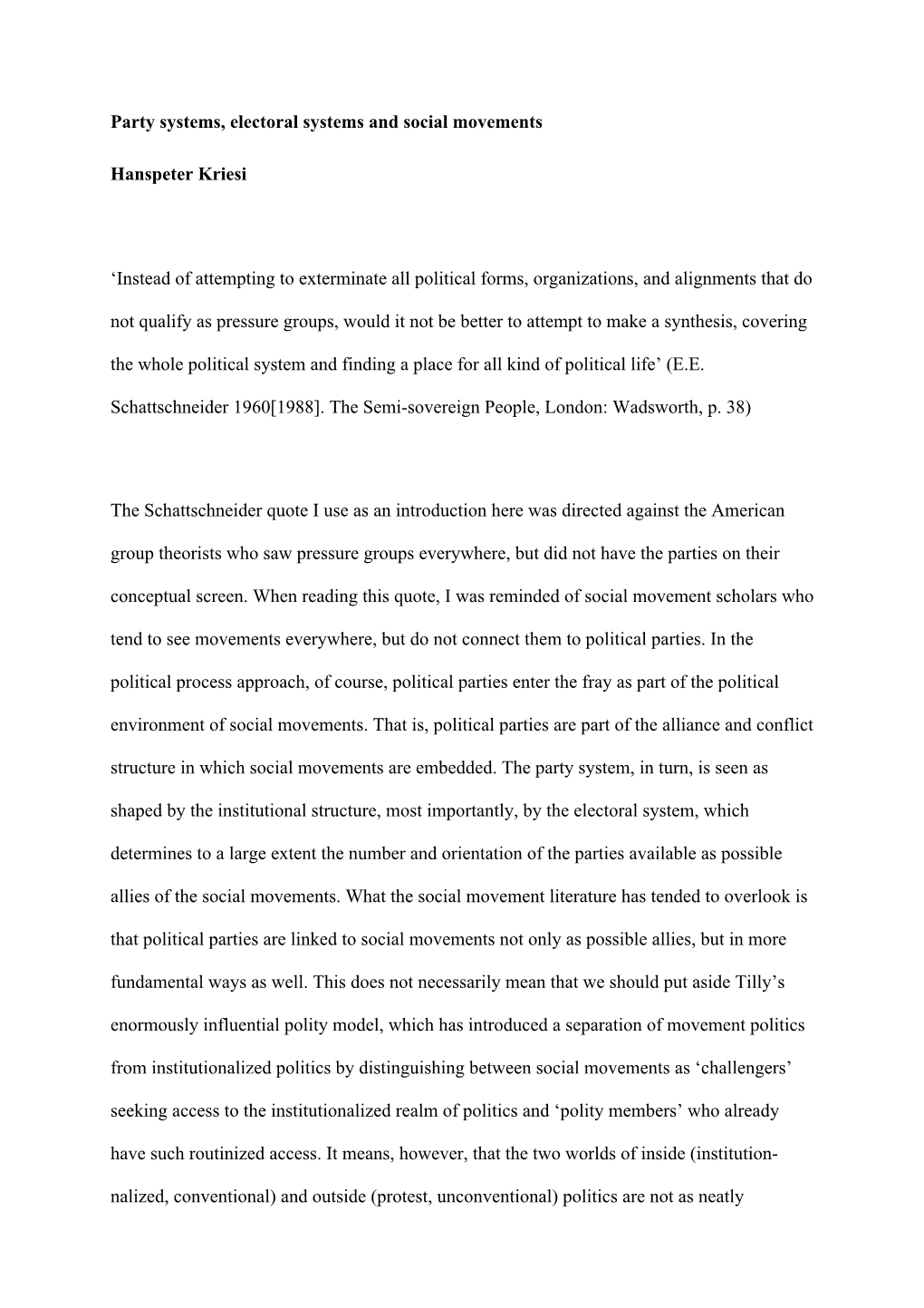 Party Systems, Electoral Systems and Social Movements Hanspeter Kriesi