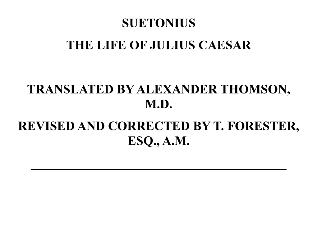 Suetonius the Life of Julius Caesar Translated By