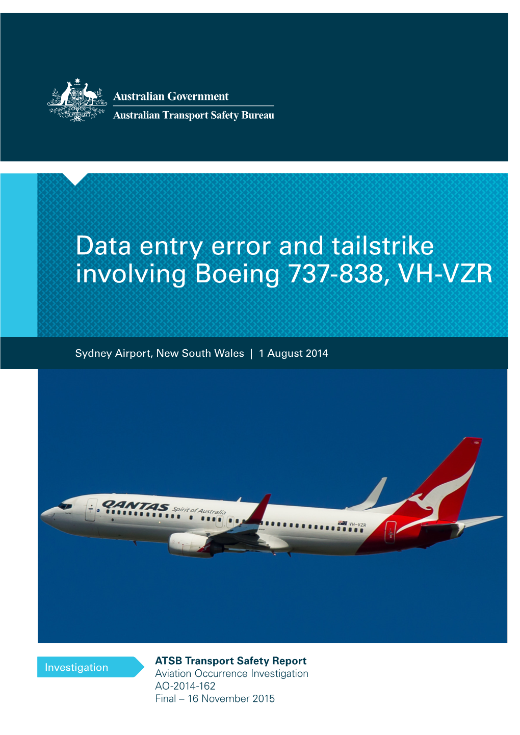 Data Entry Error and Tailstrike Involving Boeing 737-838 VH-VZR Sydney Airport, New South Wales, 1 August 2014