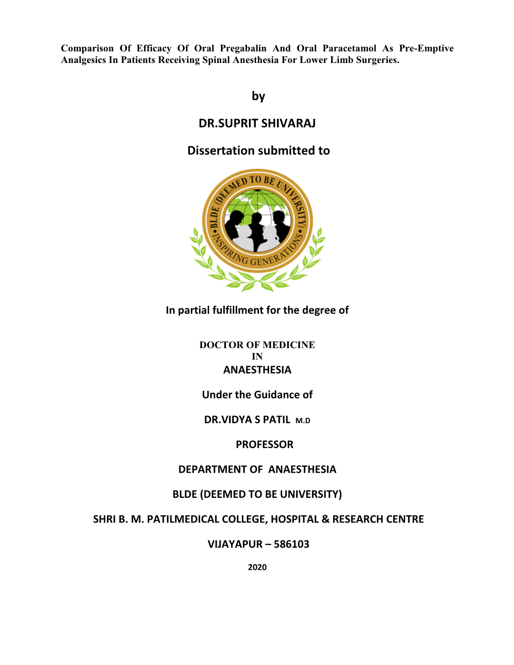 By DR.SUPRIT SHIVARAJ Dissertation Submitted To