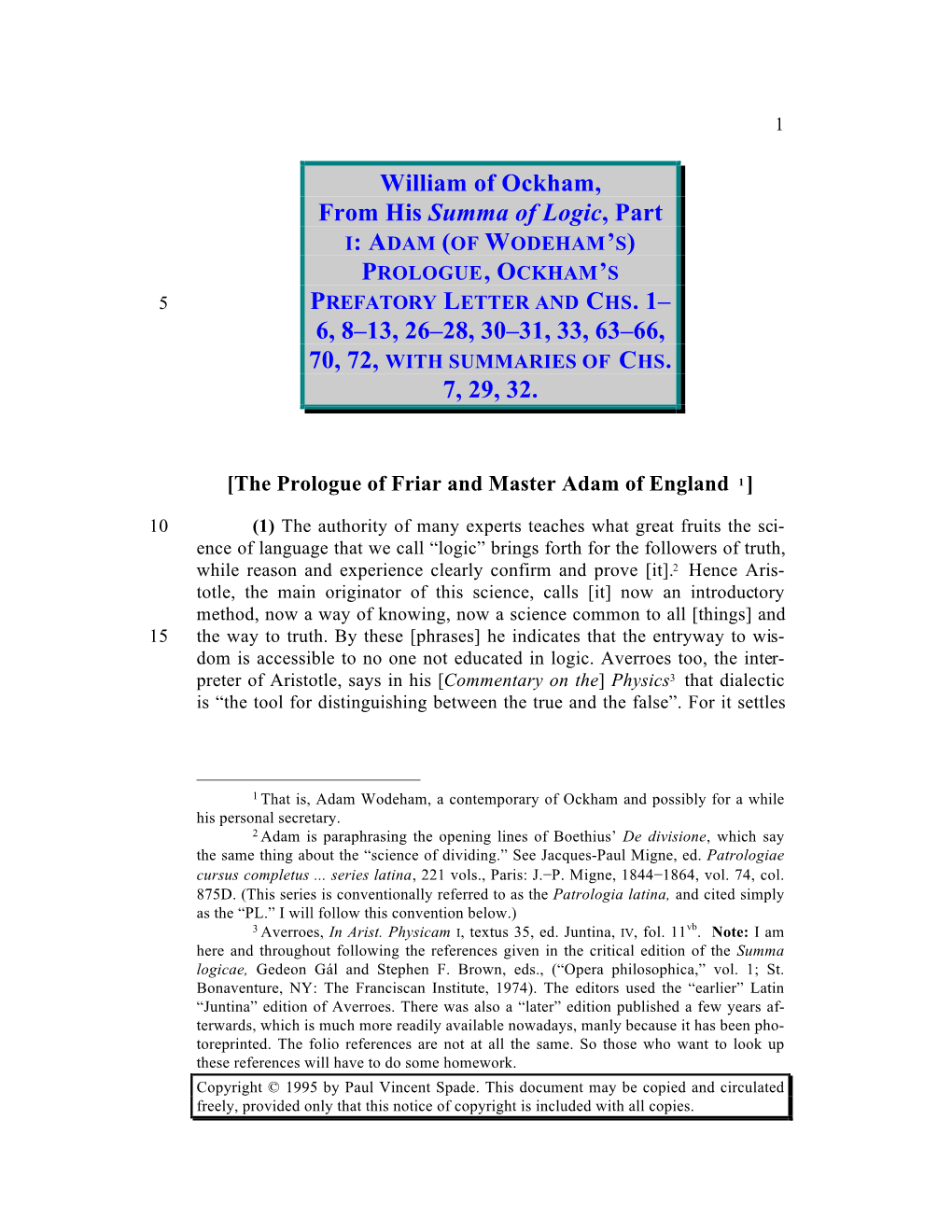 William of Ockham, from His Summa of Logic, Part I: ADAM (OF WODEHAM’S) PROLOGUE, OCKHAM’S 5 PREFATORY LETTER and CHS