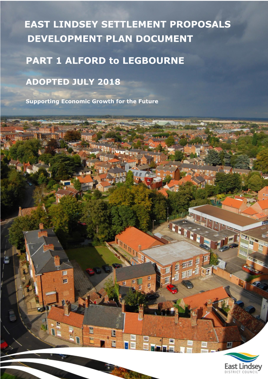 EAST LINDSEY SETTLEMENT PROPOSALS DEVELOPMENT PLAN DOCUMENT PART 1 ALFORD to LEGBOURNE