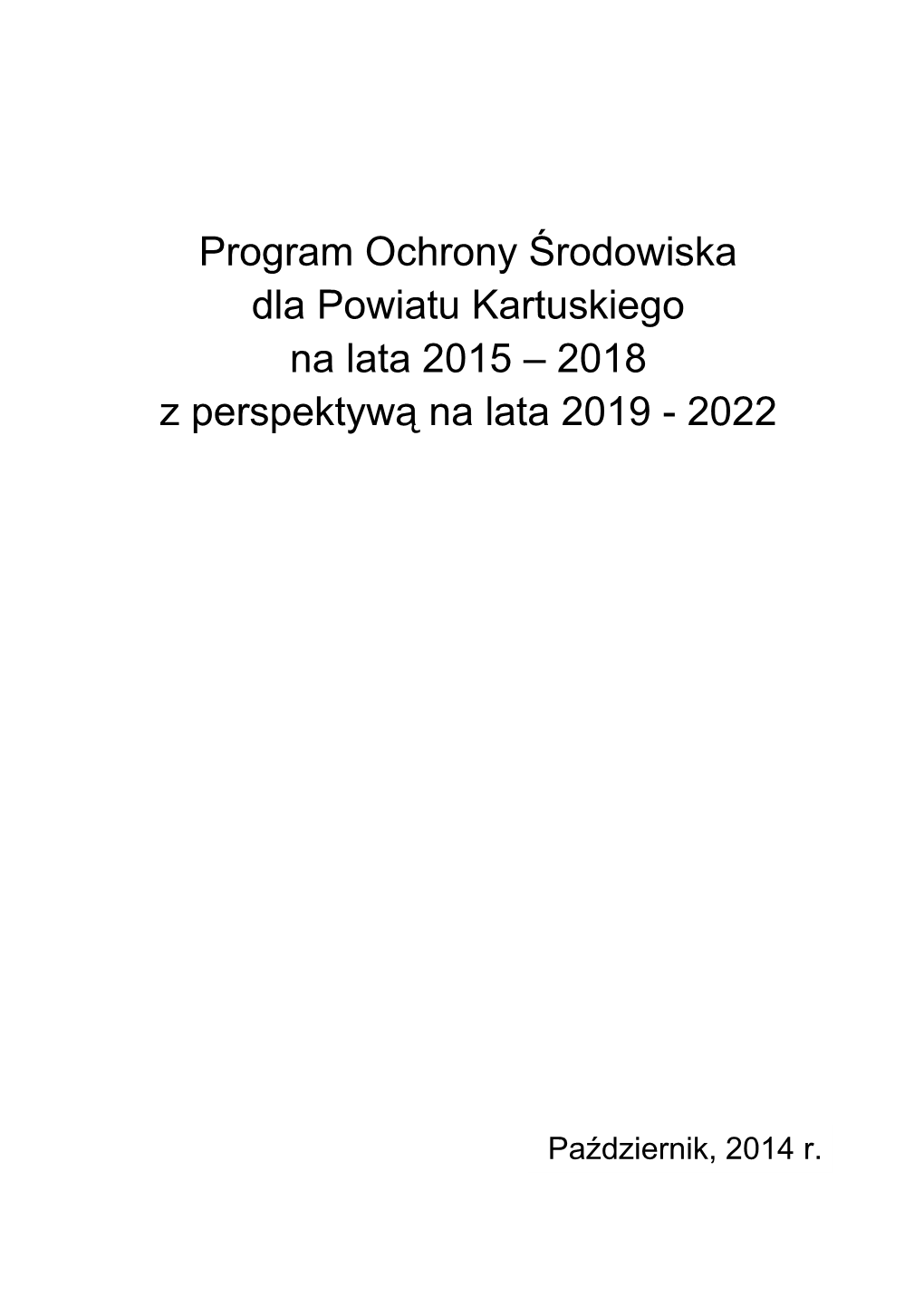 Program Ochrony Środowiska Dla Powiatu Kartuskiego 2014 Aktualizacja