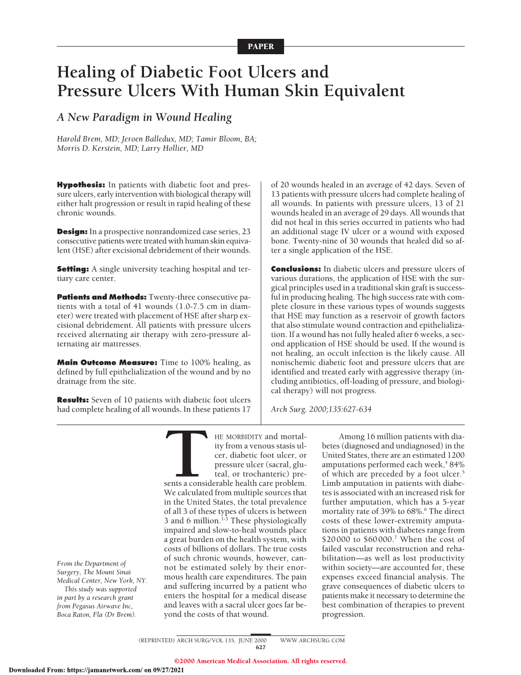 Healing of Diabetic Foot Ulcers and Pressure Ulcers with Human Skin Equivalent a New Paradigm in Wound Healing