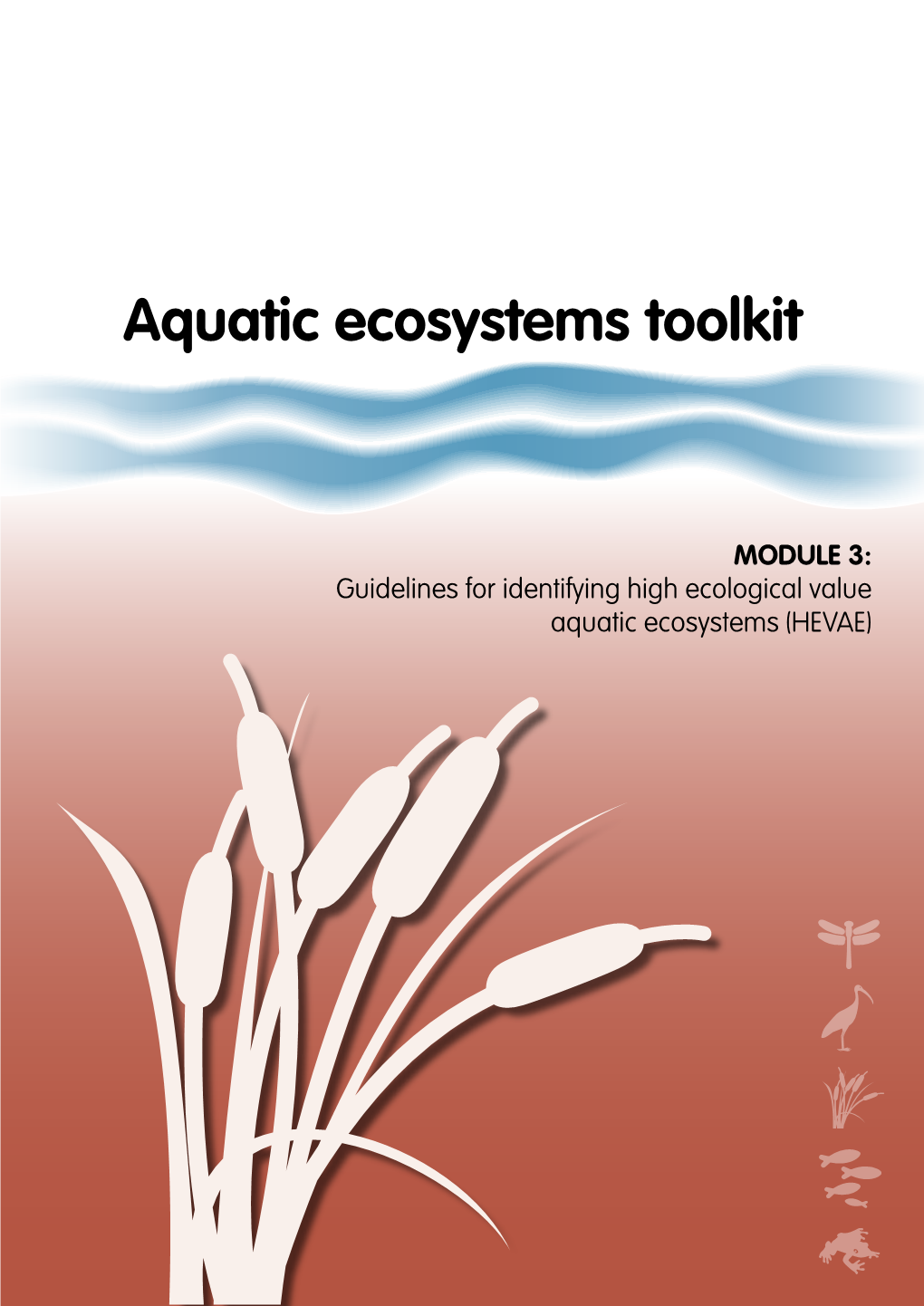 Guidelines for Identifying High Ecological Value Aquatic Ecosystems