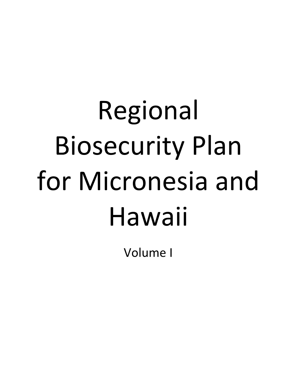 Regional Biosecurity Plan for Micronesia and Hawaii Volume I