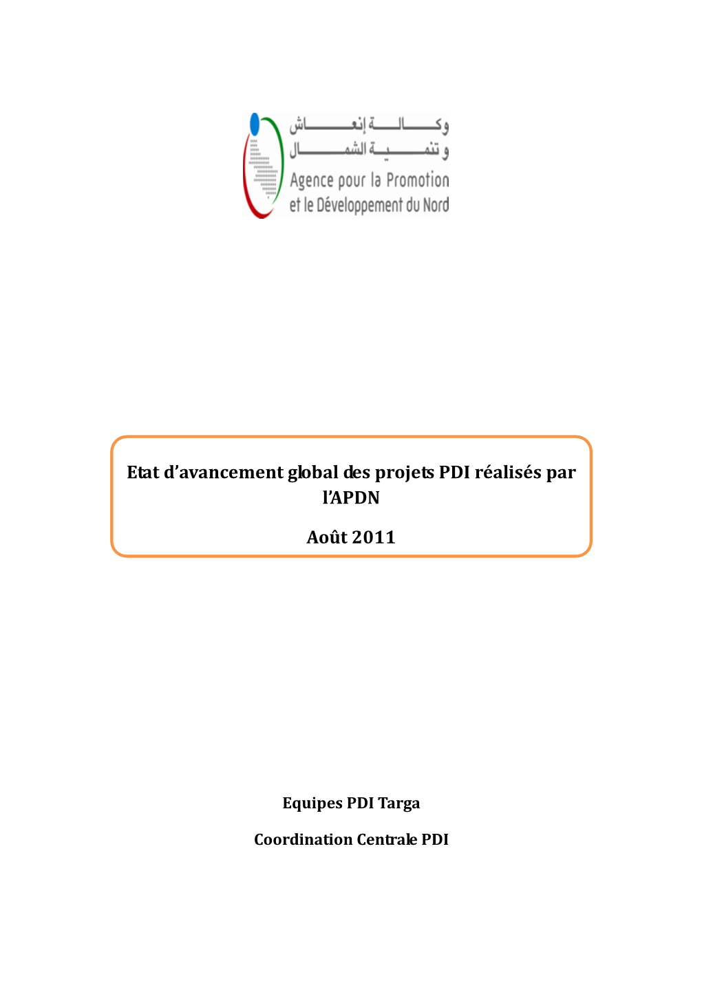 Etat D'avancement Global Des Projets PDI Réalisés Par L'apdn Août 2011