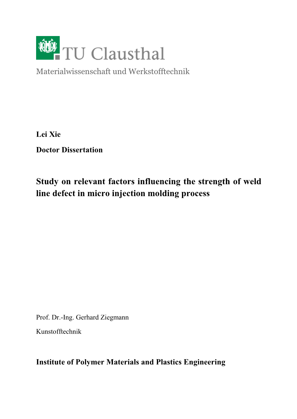 Study on Relevant Factors Influencing the Strength of Weld Line Defect in Micro Injection Molding Process