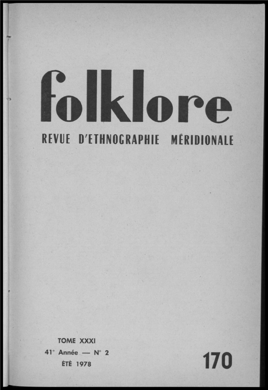 N° 2 ÉTÉ 1978 FOLKLORE REVUE D'ethnographie MÉRIDIONALE Fondée Par Le Colonel Fernand Cros-Mayrevieille