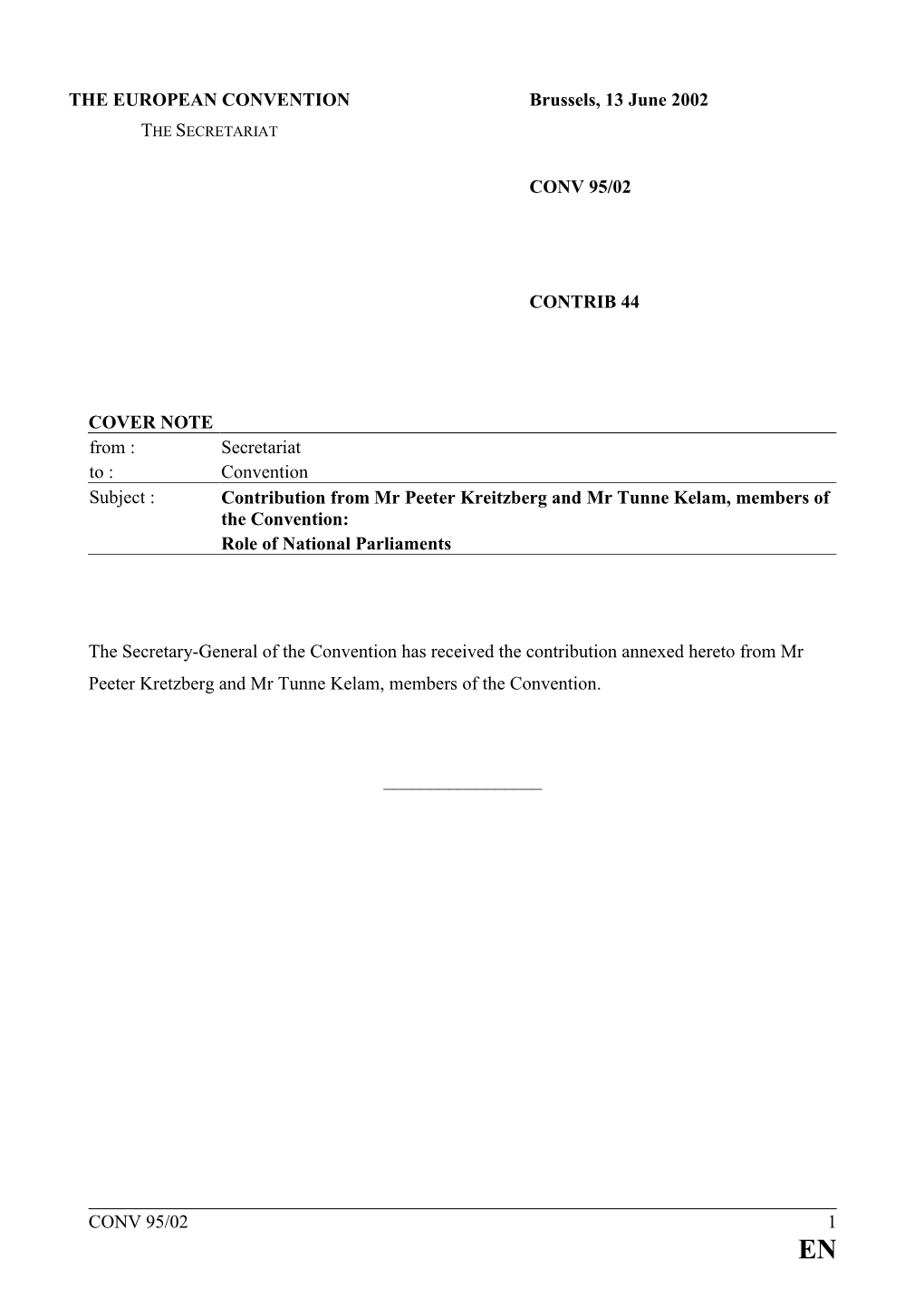 Secretariat to : Convention Subject : Contribution from Mr Peeter Kreitzberg and Mr Tunne Kelam, Members of the Convention: Role of National Parliaments