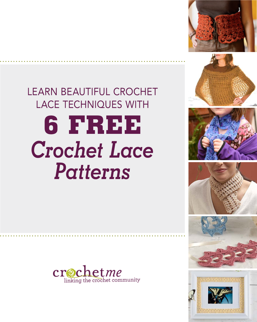 Learn Beautiful Crochet Lace Techniques with 6 FREE Crochet Lace Patterns Learn Beautiful Crochet Lace Techniques with 6 Freecrochet Lace Patterns