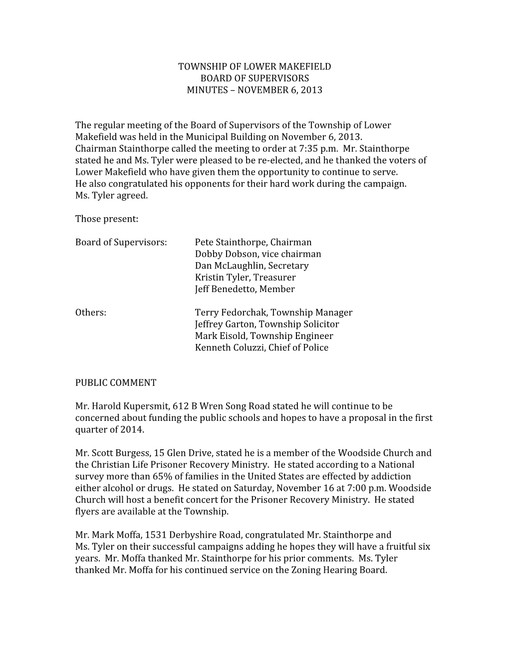 TOWNSHIP of LOWER MAKEFIELD BOARD of SUPERVISORS MINUTES – NOVEMBER 6, 2013 the Regular Meeting of The
