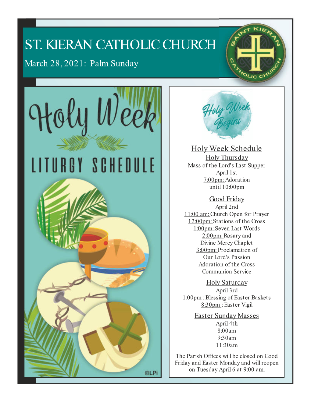 ST. KIERAN CATHOLIC CHURCH March 28, 2021: Palm Sunday