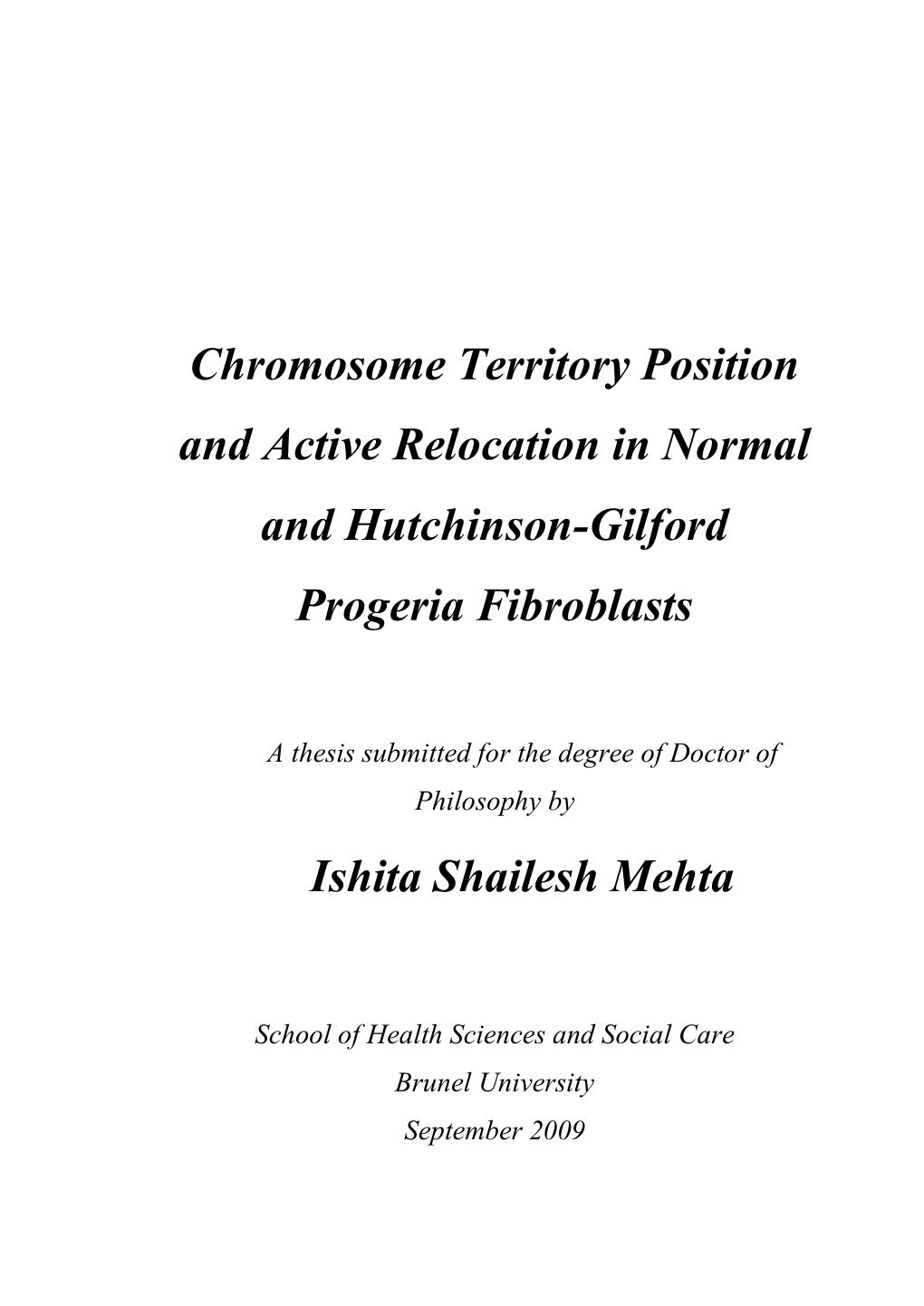 Chromosome Territory Position and Active Relocation in Normal and Hutchinson-Gilford Progeria Fibroblasts