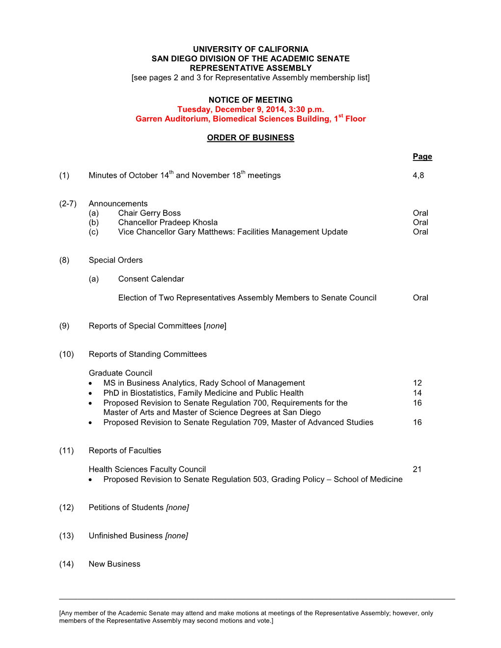 UNIVERSITY of CALIFORNIA SAN DIEGO DIVISION of the ACADEMIC SENATE REPRESENTATIVE ASSEMBLY [See Pages 2 and 3 for Representative Assembly Membership List]