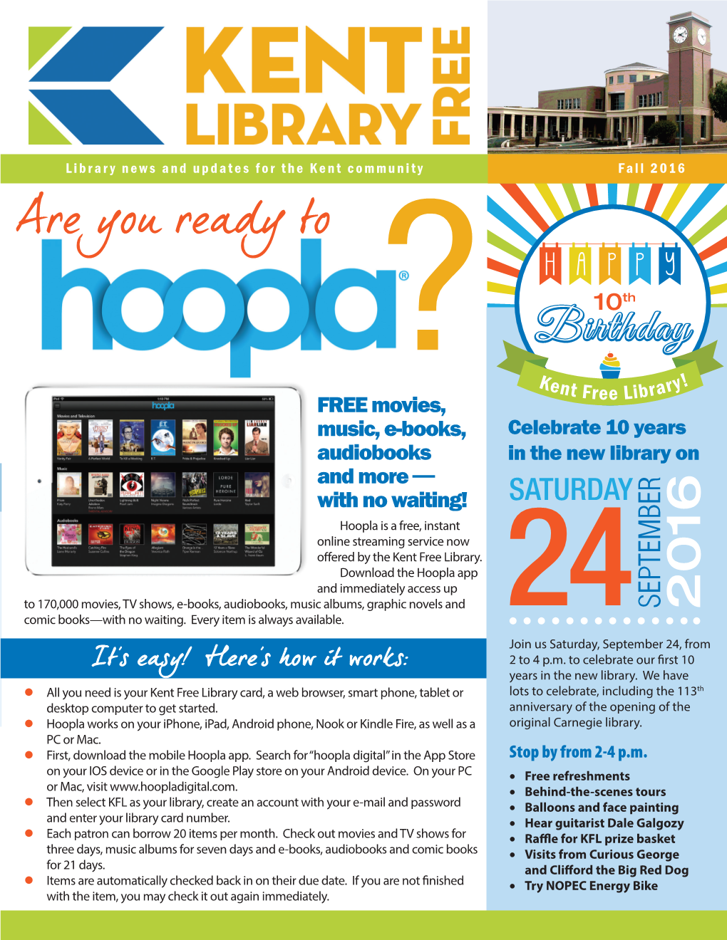 Free Movies, Music, E-Books, Audiobooks and More — with No Waiting! Hoopla Is a Free, Instant Online Streaming Service Now Offered by the Kent Free Library