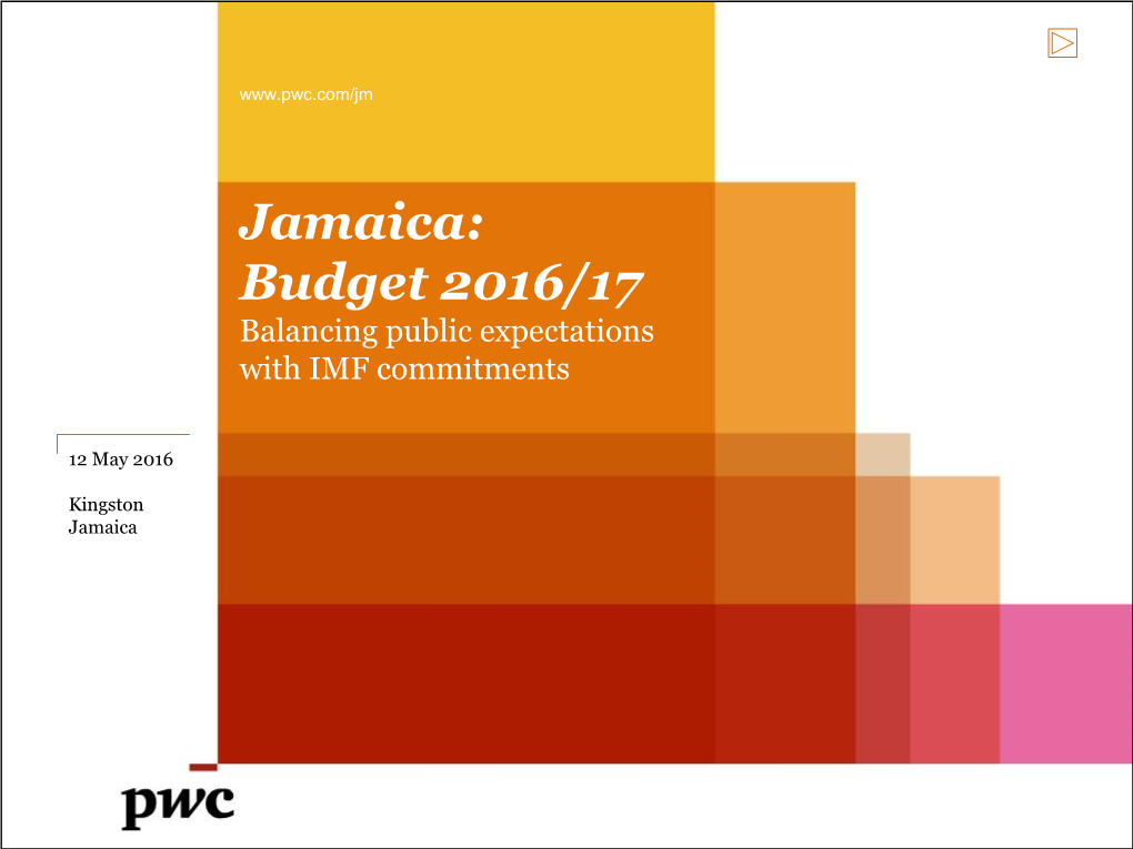 Jamaica: Budget 2016/17 Balancing Public Expectations with IMF Commitments