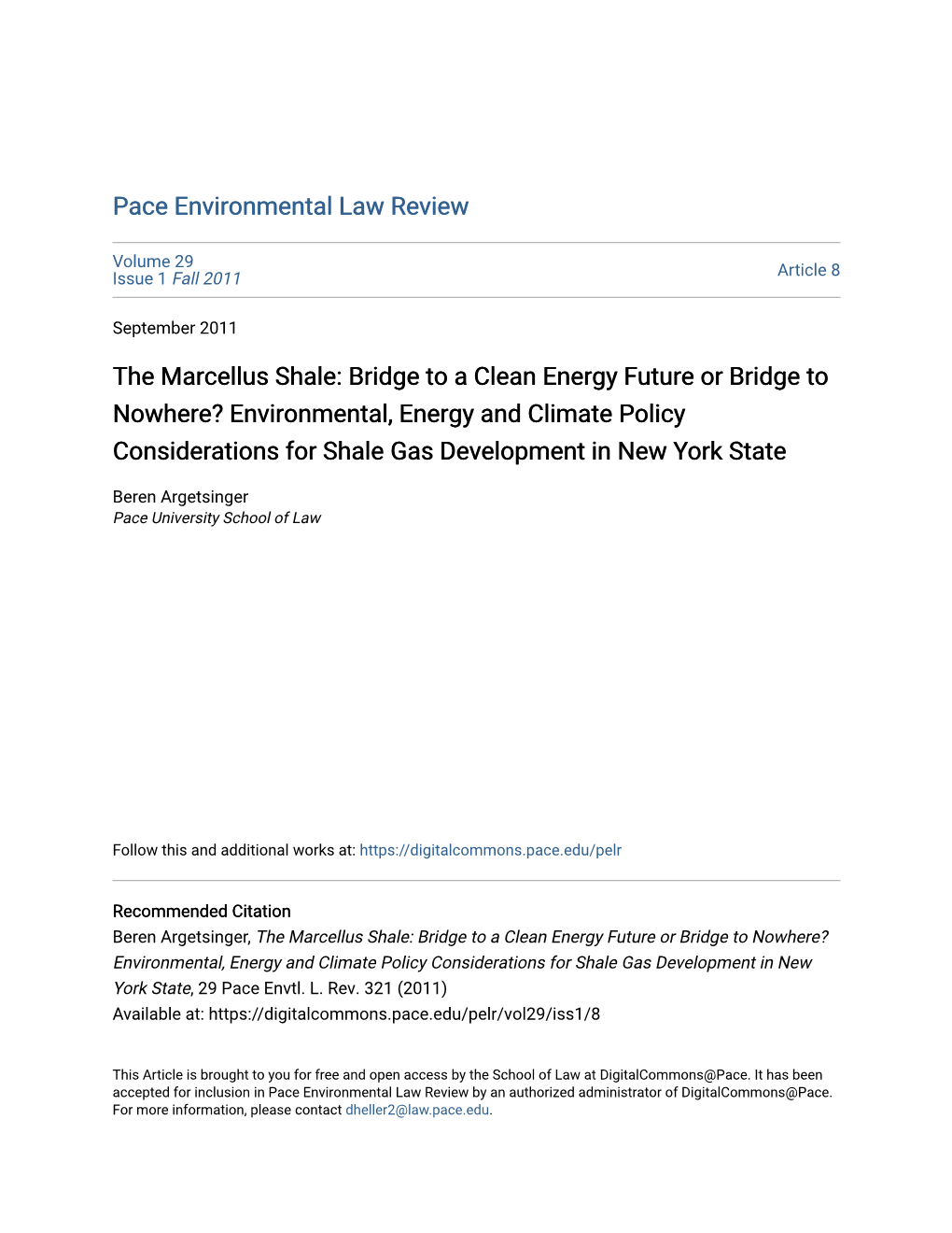 The Marcellus Shale: Bridge to a Clean Energy Future Or Bridge To