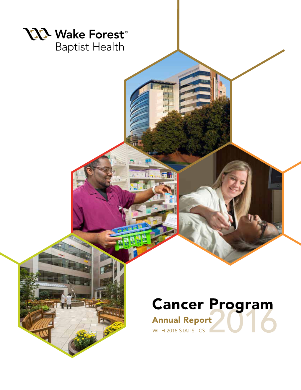 Cancer Program Annual Report with 2015 STATISTICS 2016 TABLE of CONTENTS