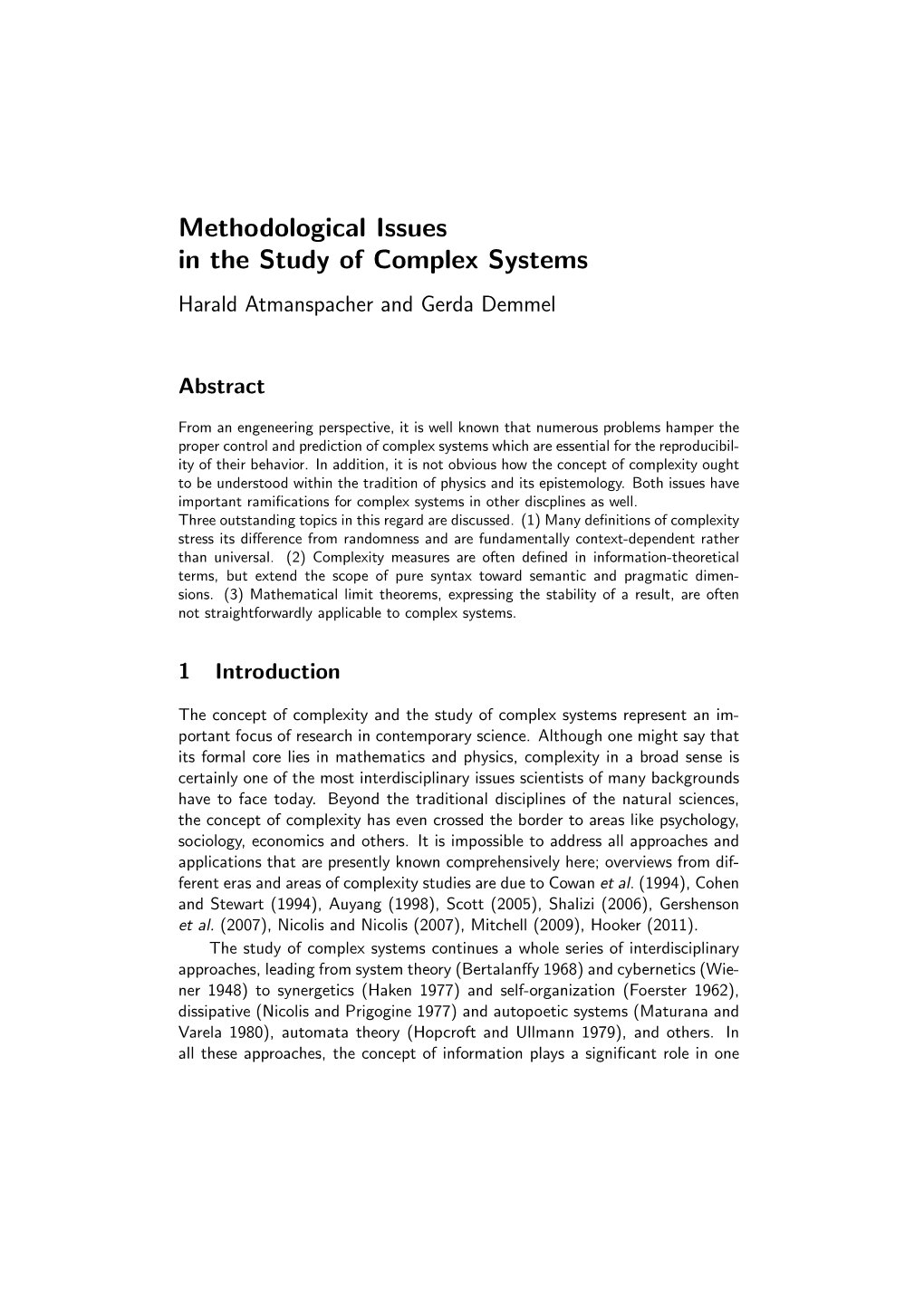 Methodological Issues in the Study of Complex Systems Harald Atmanspacher and Gerda Demmel