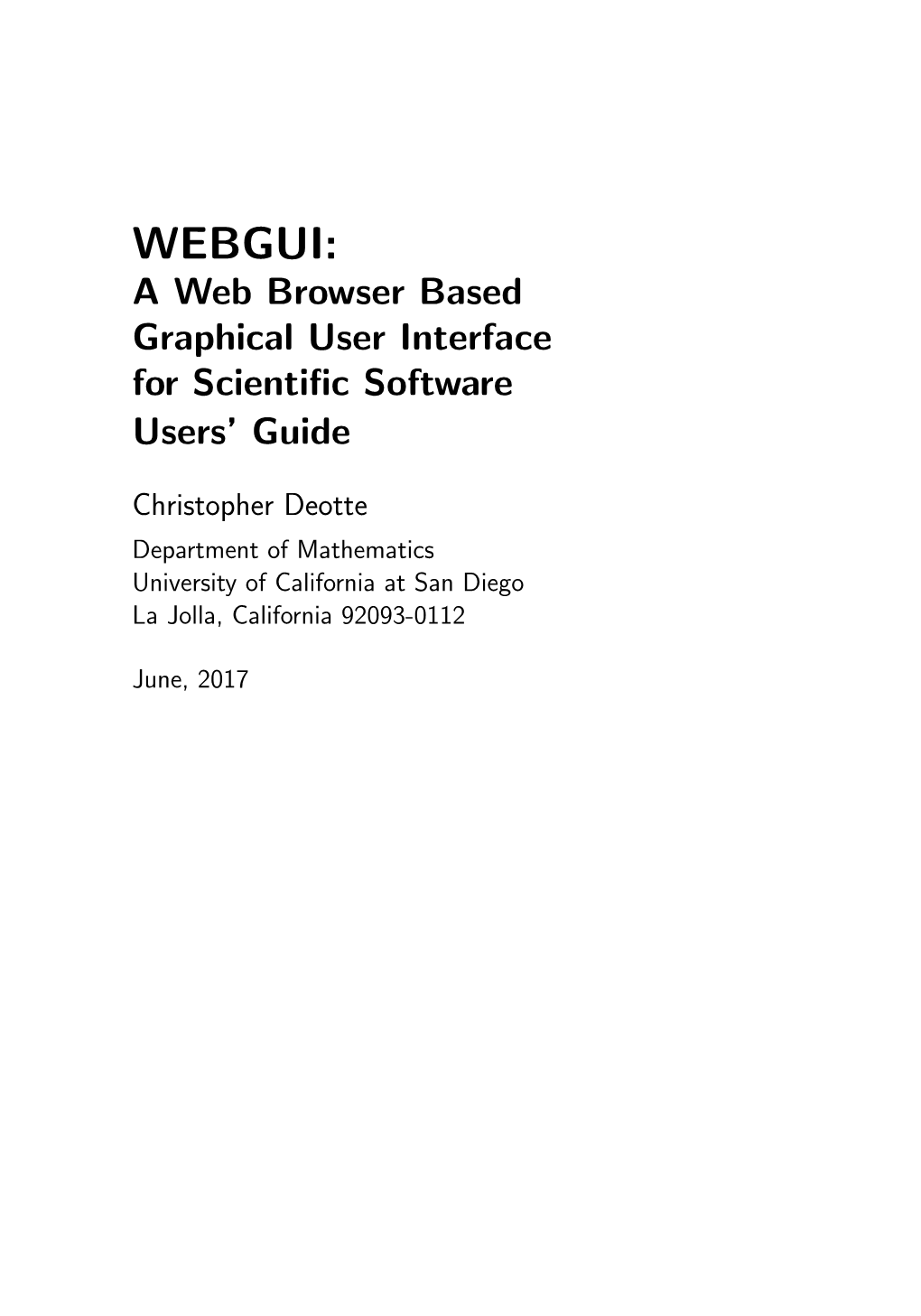 WEBGUI: a Web Browser Based Graphical User Interface for Scientiﬁc Software Users’ Guide