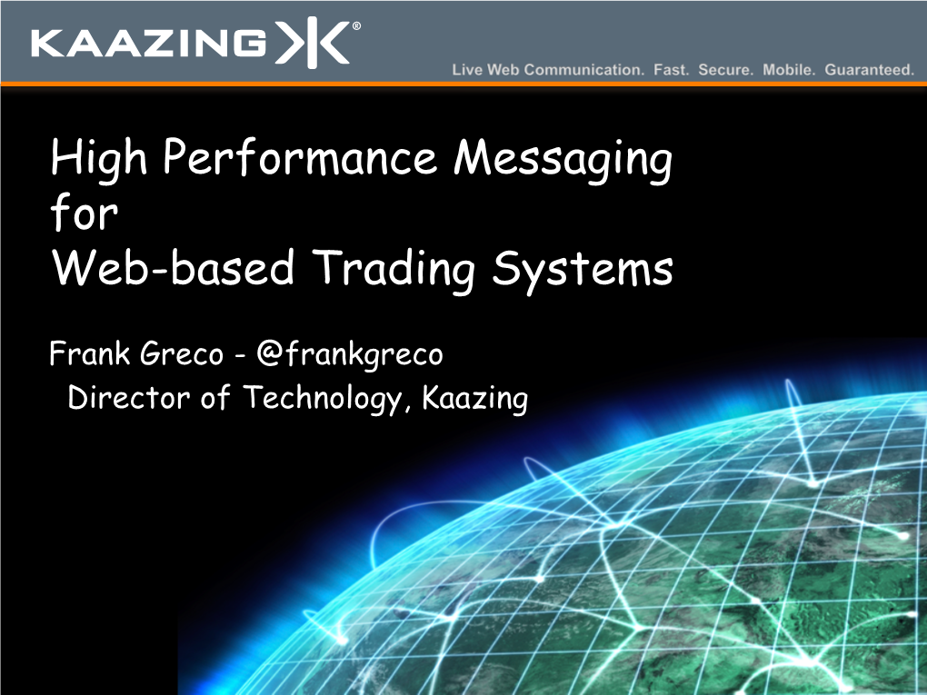 High Performance Messaging for Web-Based Trading Systems