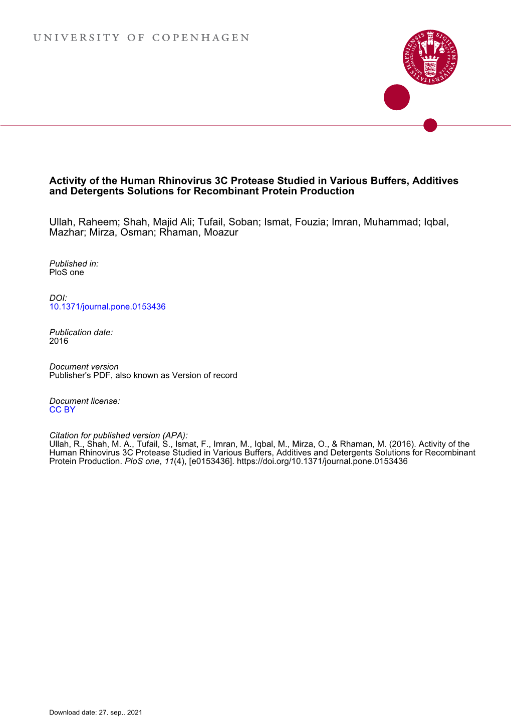 Activity of the Human Rhinovirus 3C Protease Studied in Various Buffers, Additives and Detergents Solutions for Recombinant Protein Production