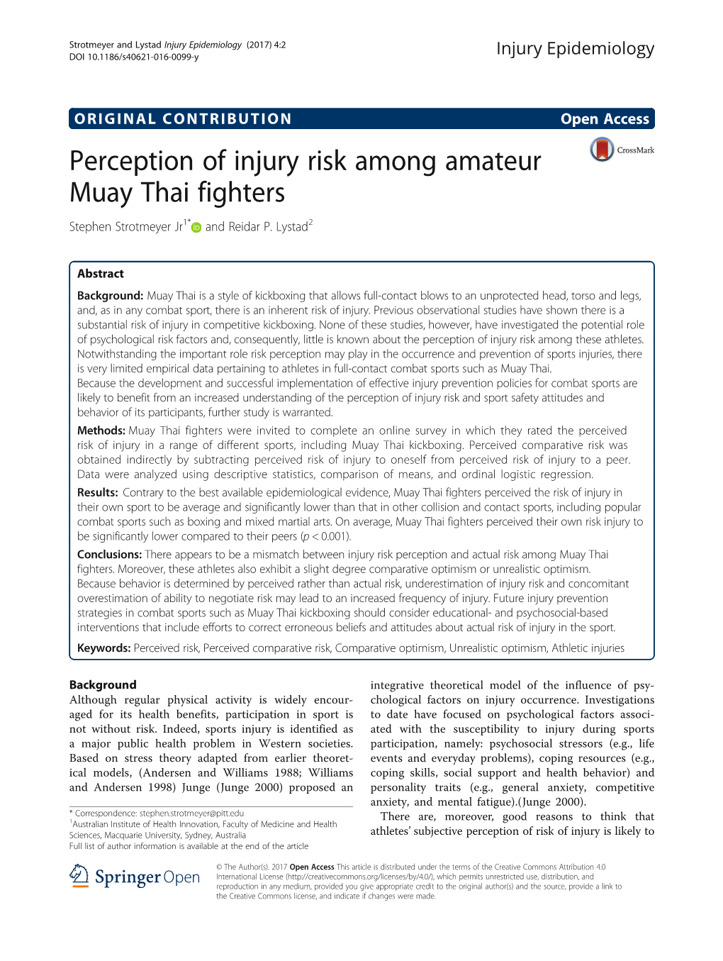 Perception of Injury Risk Among Amateur Muay Thai Fighters Stephen Strotmeyer Jr1* and Reidar P