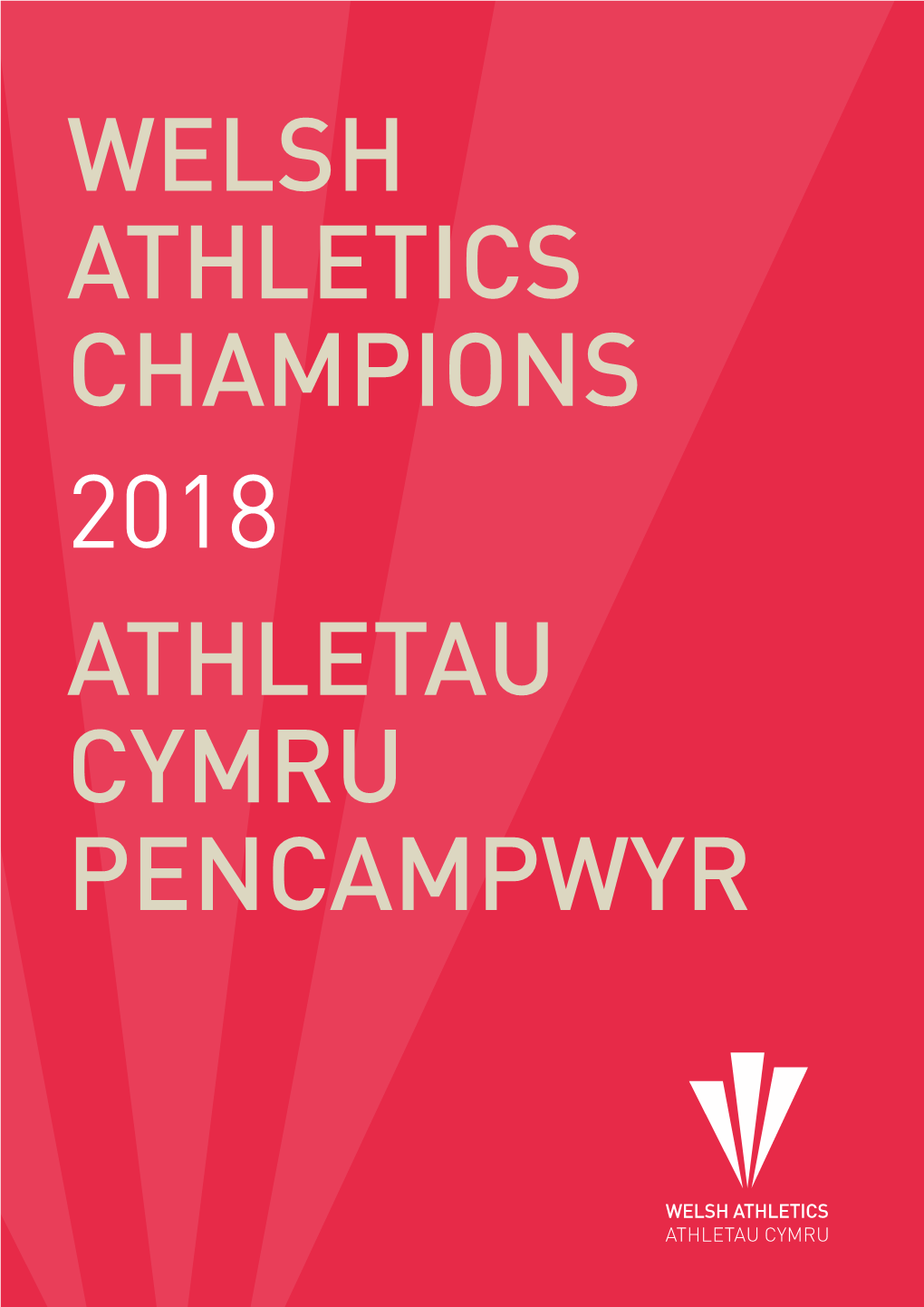 Welsh Athletics Champions 2018 Athletau Cymru Pencampwyr Welsh Indoor Track & Field Champions 2018
