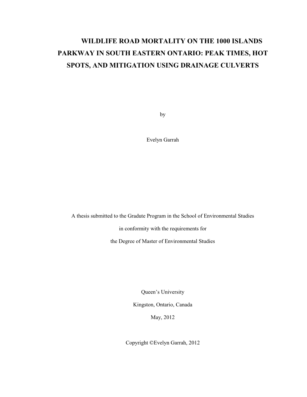 Wildlife Road Mortality on the 1000 Islands Parkway in South Eastern Ontario: Peak Times, Hot Spots, and Mitigation Using Drainage Culverts