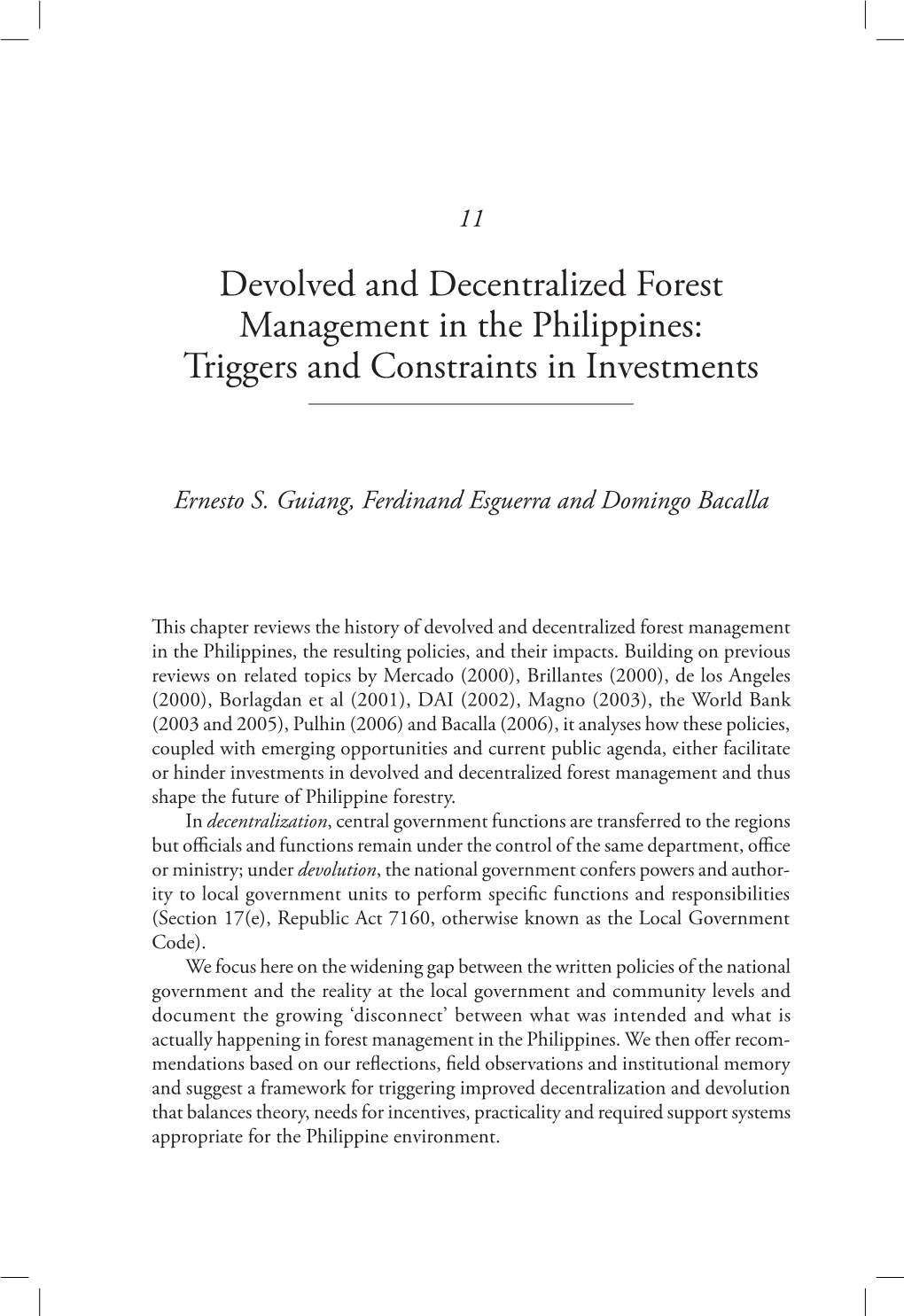 Devolved and Decentralized Forest Management in the Philippines: Triggers and Constraints in Investments