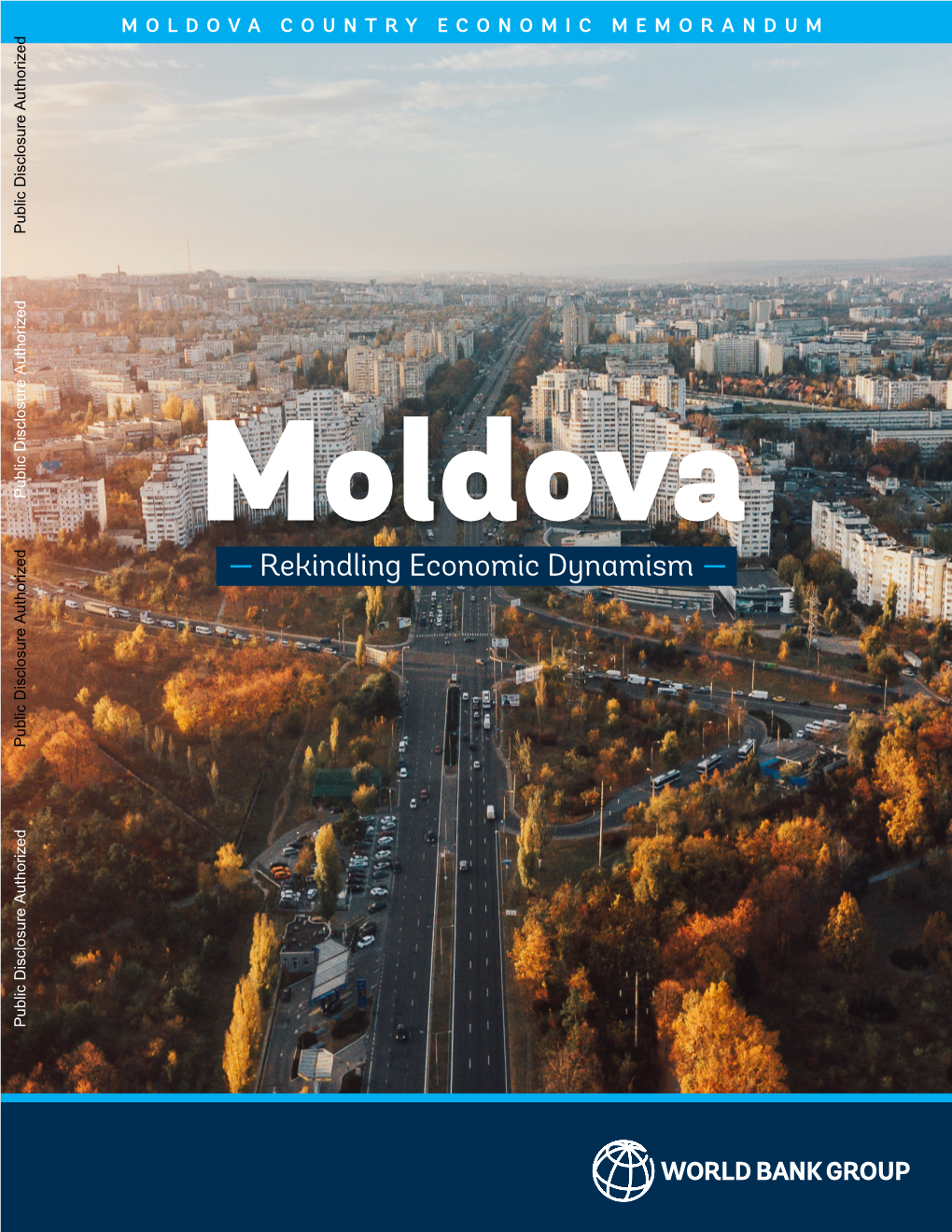 MOLDOVA COUNTRY ECONOMIC MEMORANDUM Public Disclosure Authorized