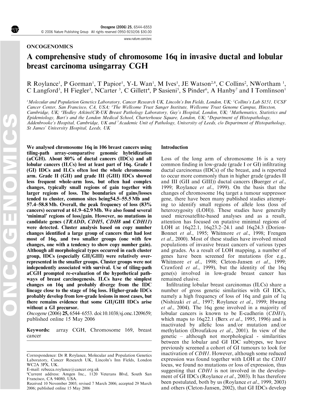 A Comprehensive Study of Chromosome 16Q in Invasive Ductal and Lobular Breast Carcinoma Usingarray CGH