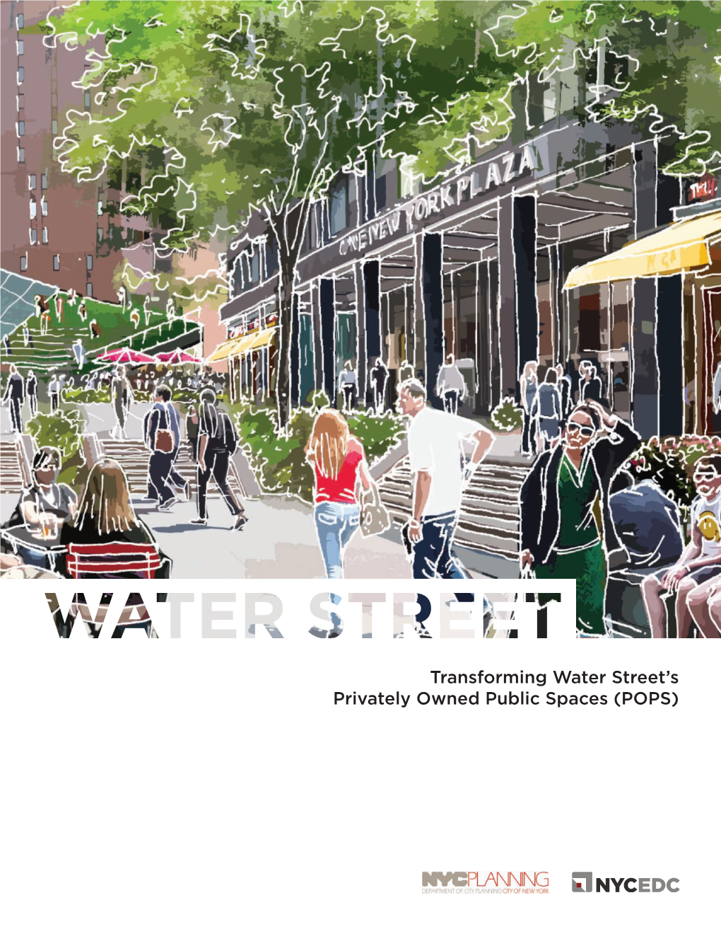 Transforming Water Street's Privately Owned Public Spaces (POPS)
