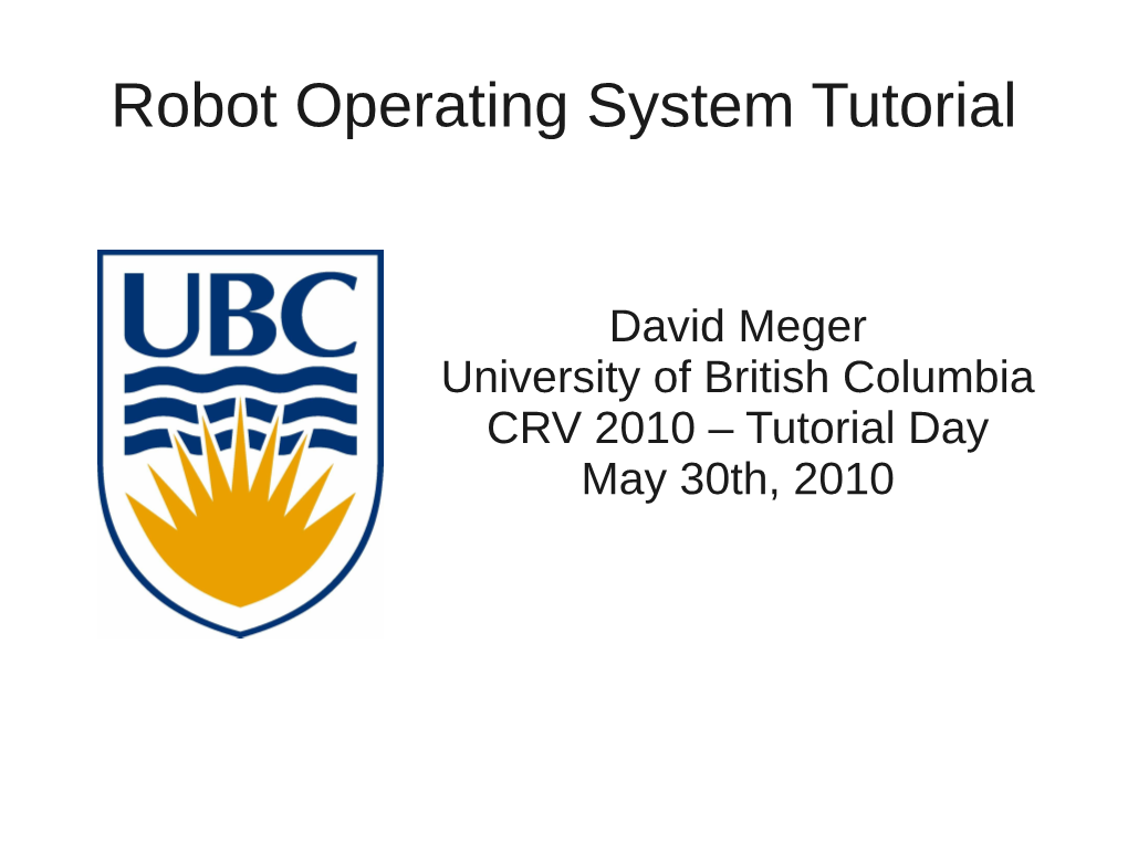Robot Operating System Tutorial