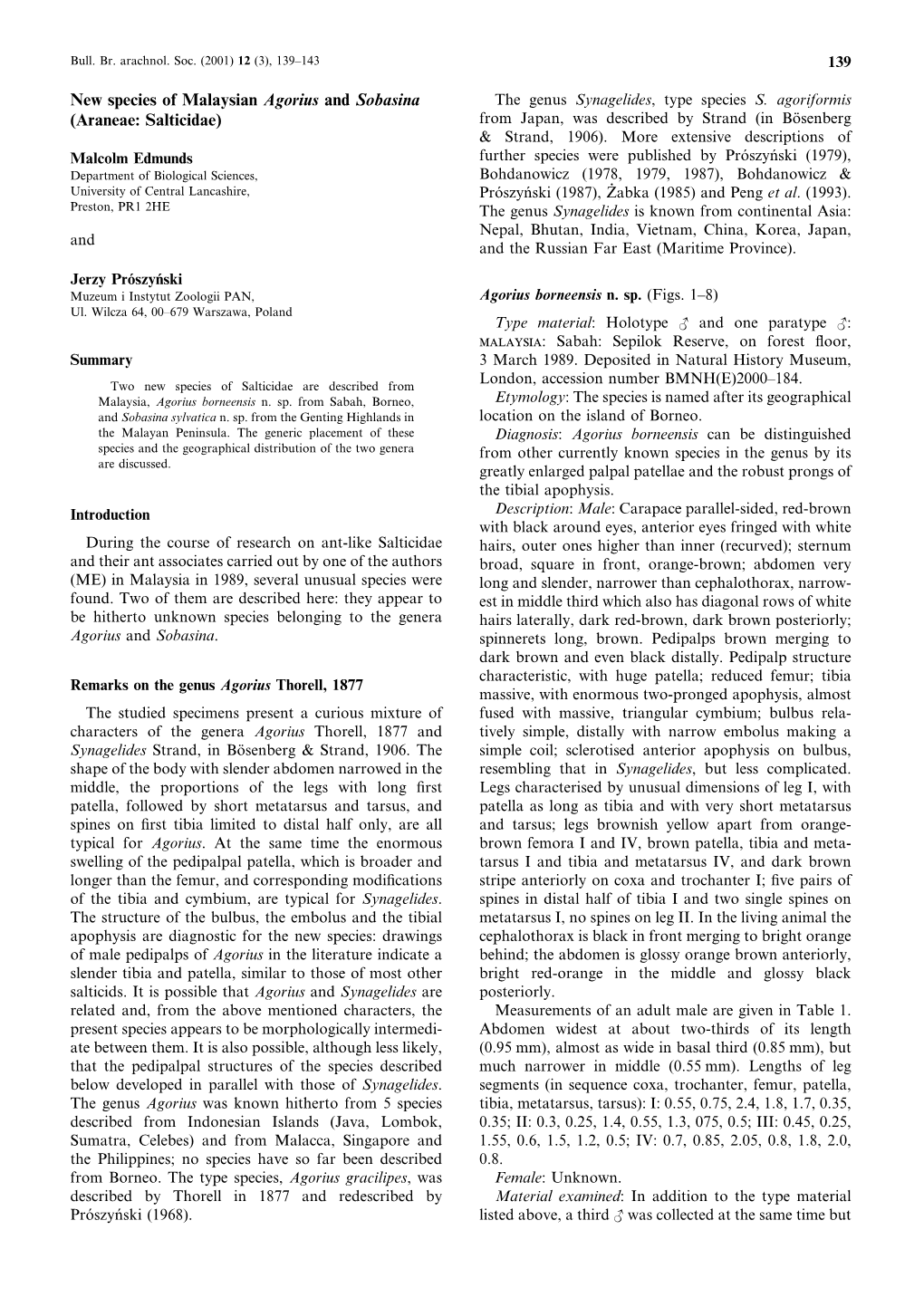 New Species of Malaysian Agorius and Sobasina (Araneae: Salticidae)