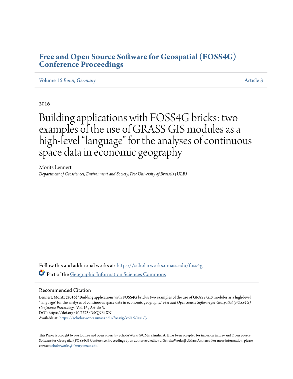 Building Applications with FOSS4G Bricks: Two Examples of the Use Of