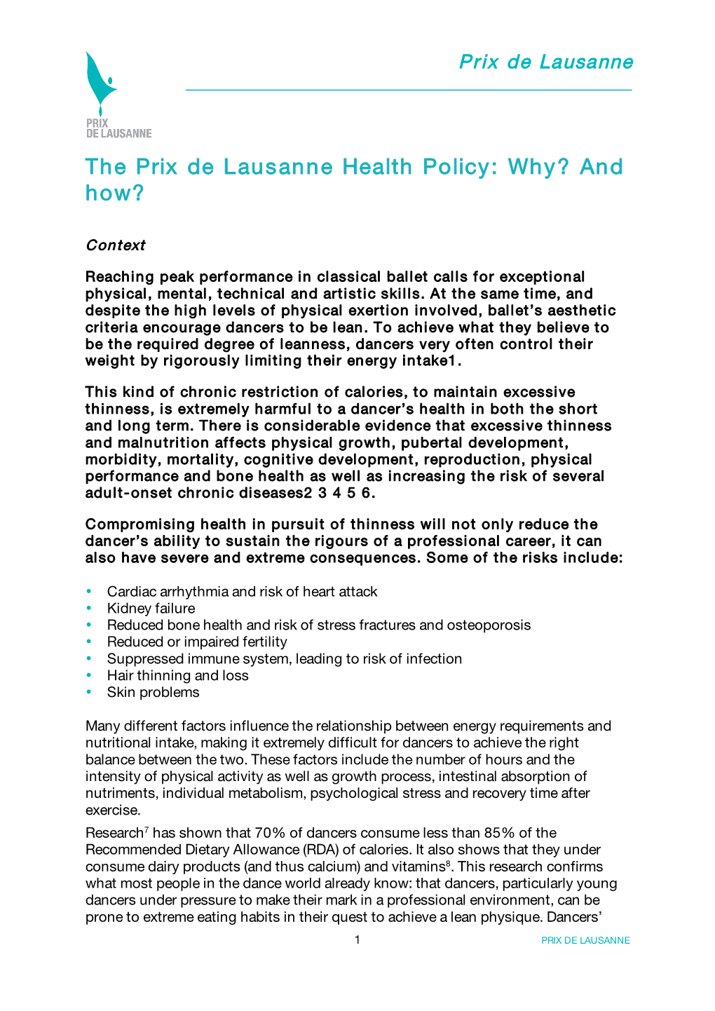 The Prix De Lausanne Health Policy: Why? and How?
