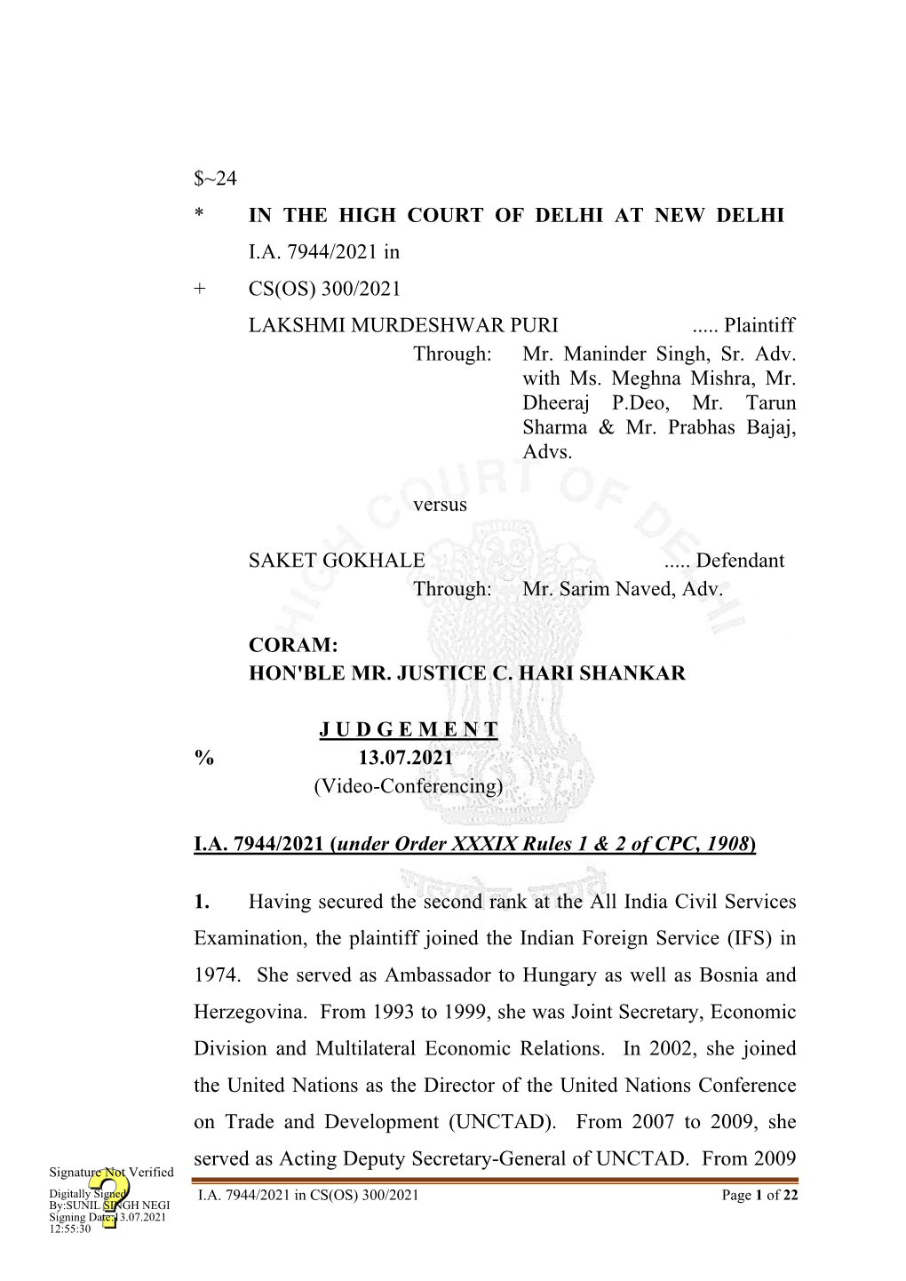 $~24 * in the HIGH COURT of DELHI at NEW DELHI I.A. 7944/2021 in + CS(OS) 300/2021 LAKSHMI MURDESHWAR PURI