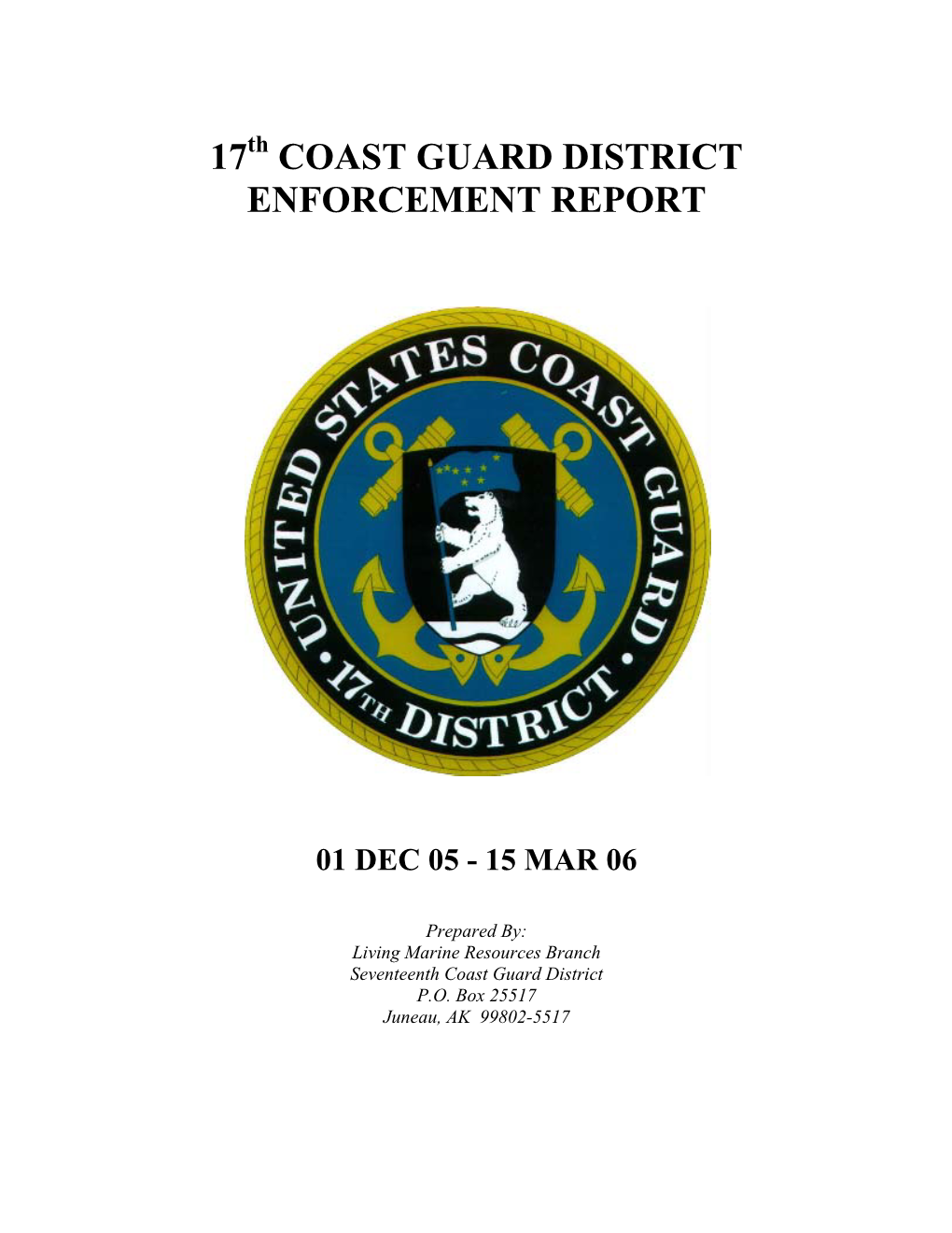 17 Coast Guard District Enforcement Report