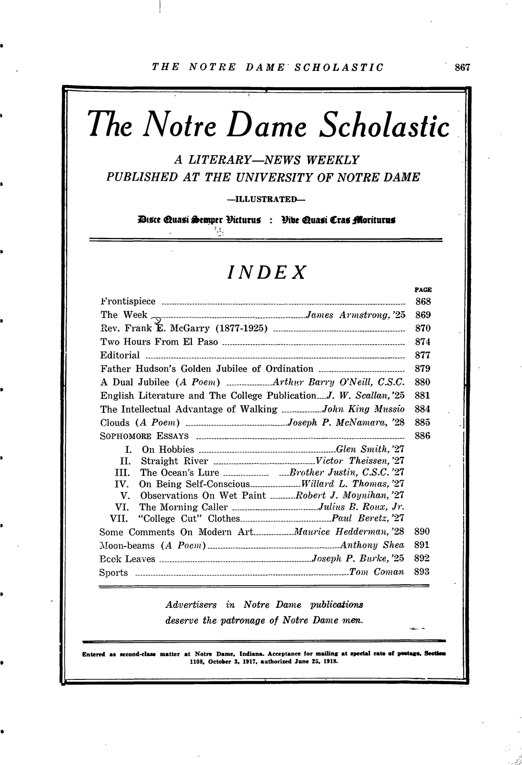 The Notre D Ame Scholastic a LITERARY—NEWS WEEKLY PUBLISHED at the UNIVERSITY of NOTRE DAME