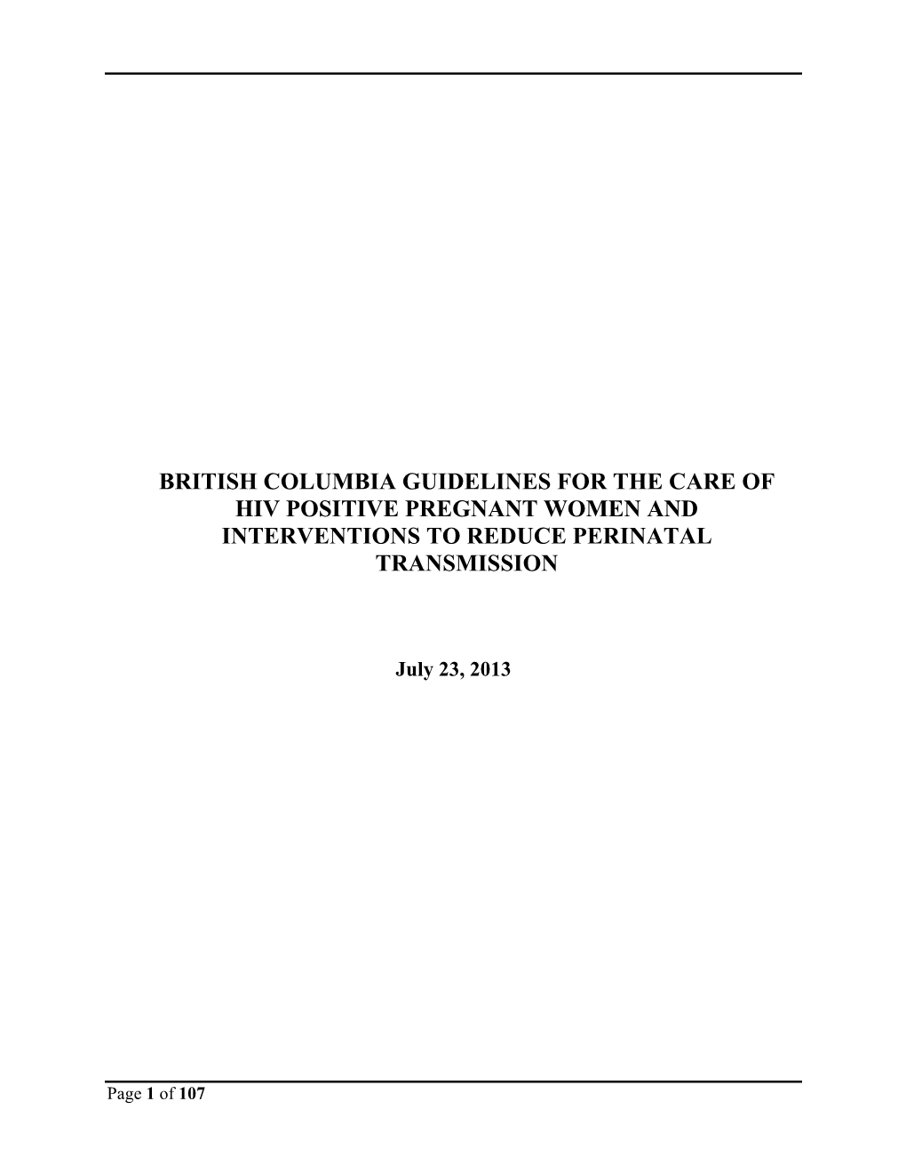 British Columbia Guidelines for the Care of Hiv Positive Pregnant Women and Interventions to Reduce Perinatal Transmission