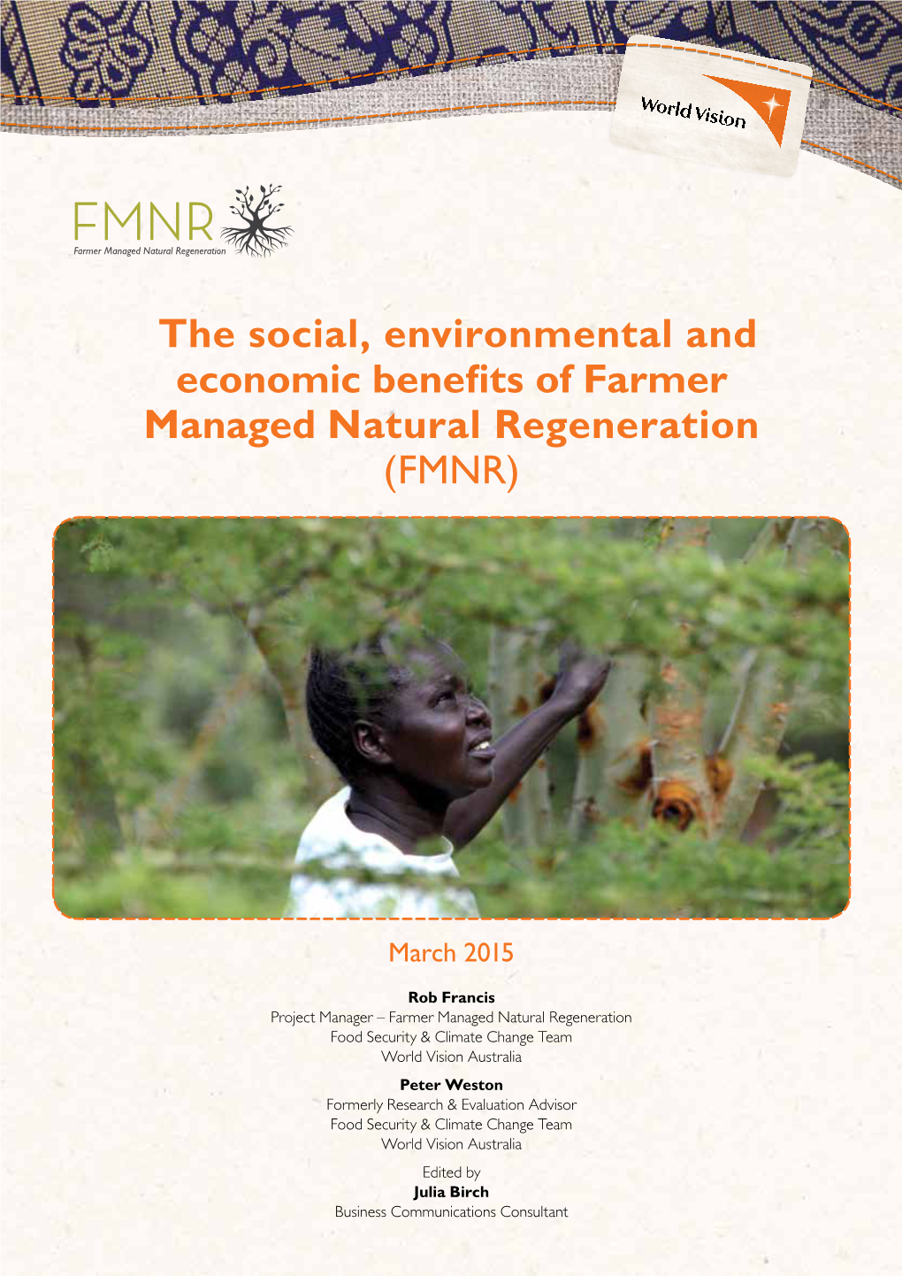 The Social, Environmental and Economic Benefits of Farmer Managed Natural Regeneration (FMNR)