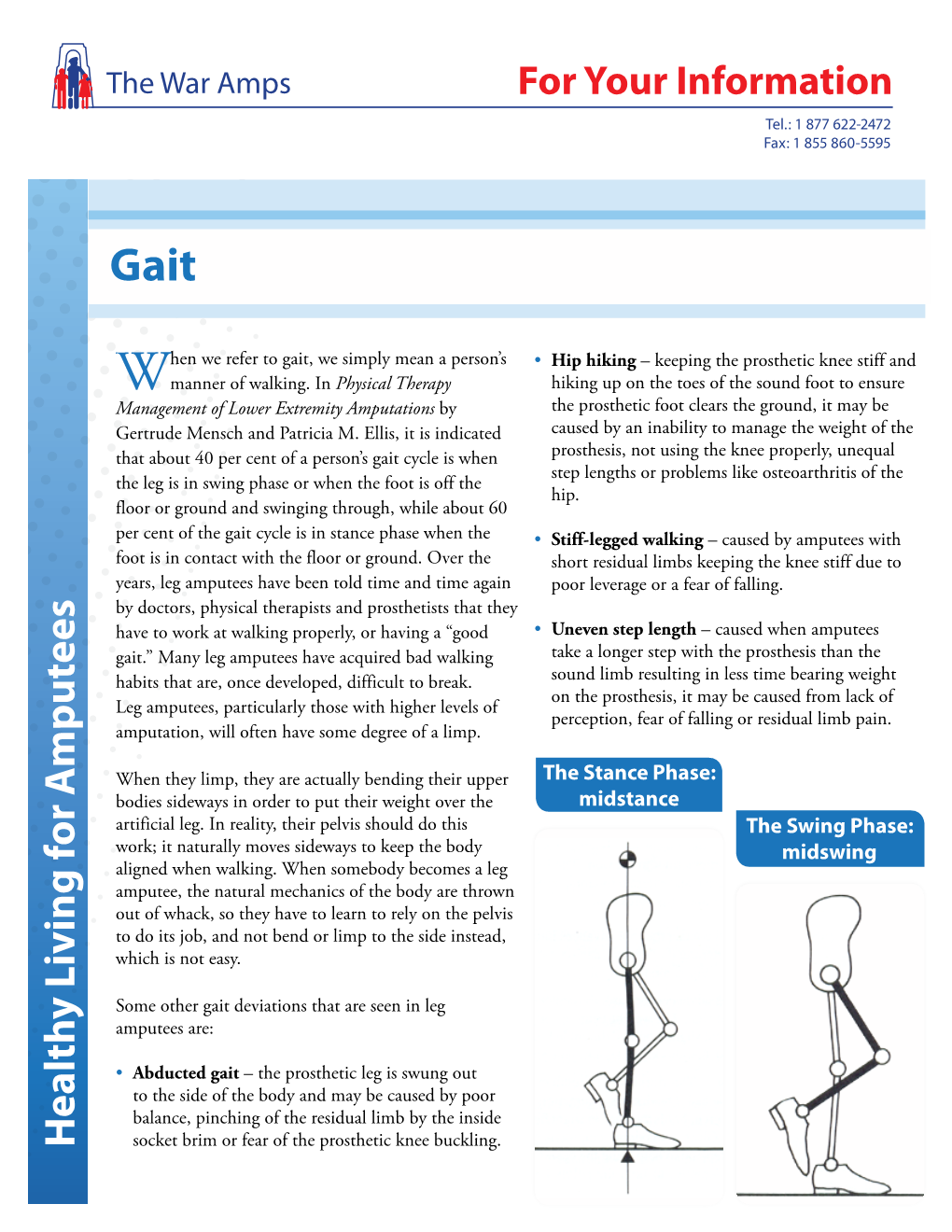Gait • Amputees Are: Some Othergaitdeviationsthatare Seeninleg Which Isnoteasy