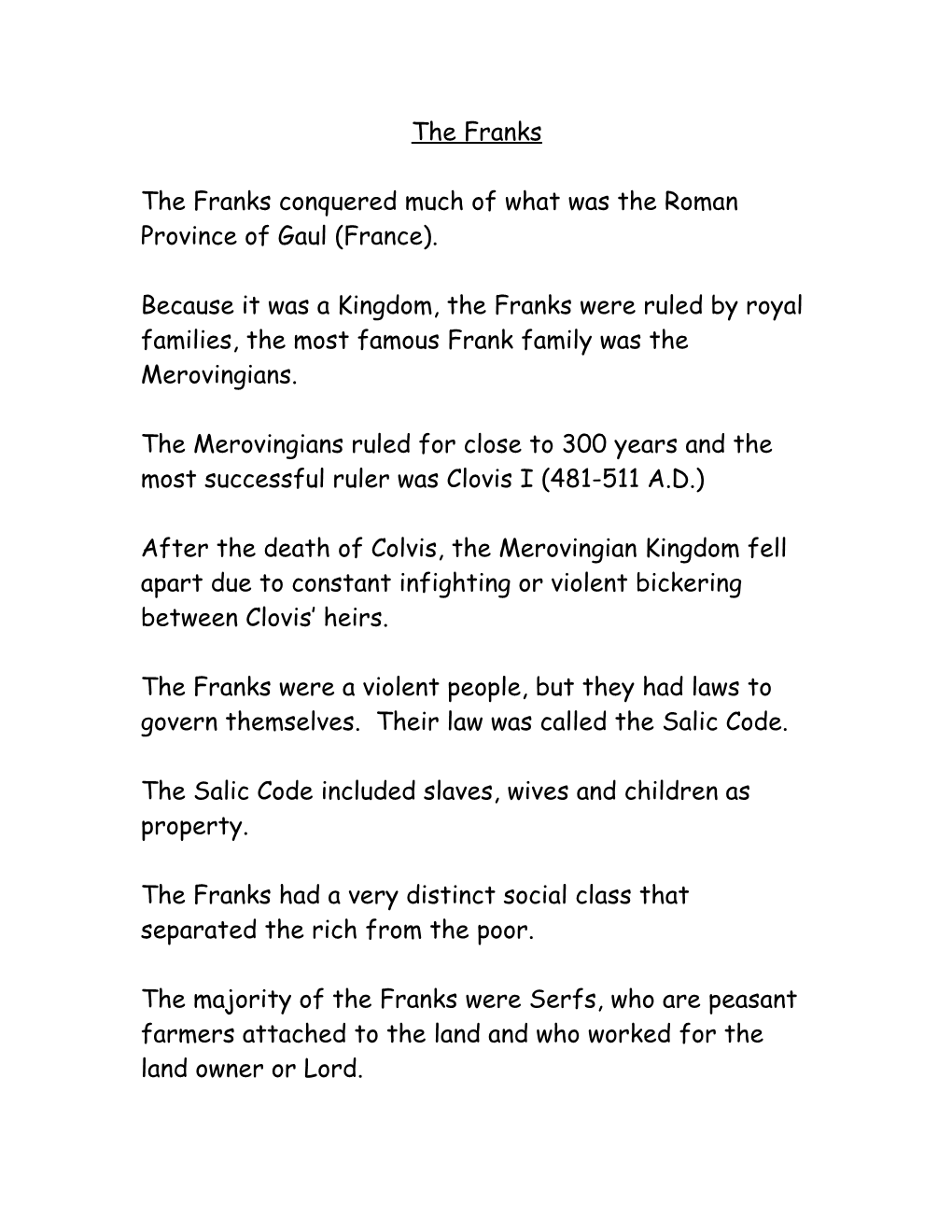The Franks Conquered Much of What Was the Roman Province of Gaul (France)